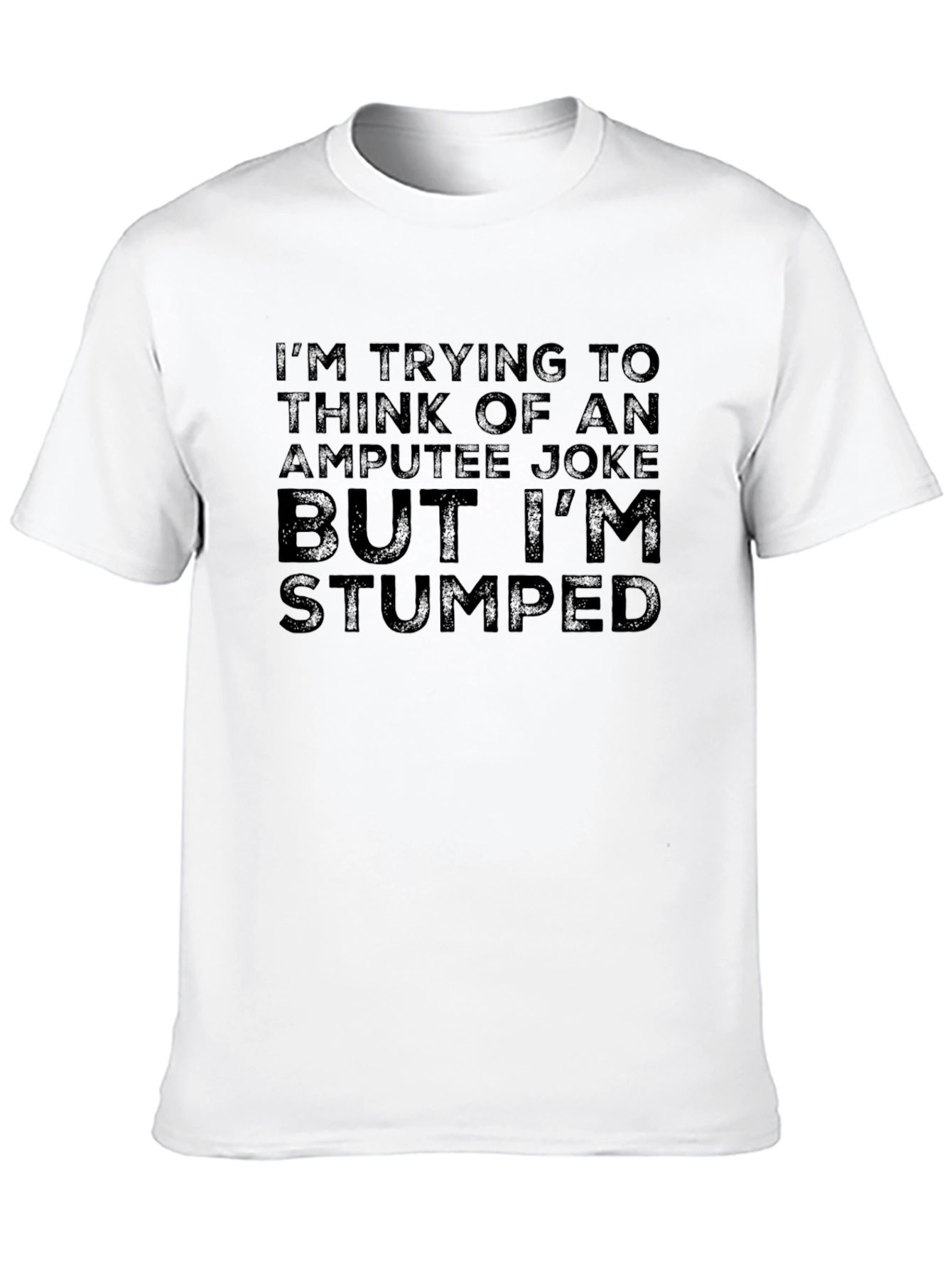 Black Amputee Joke Graphic T-Shirt - Stumped Humor Tee view 10