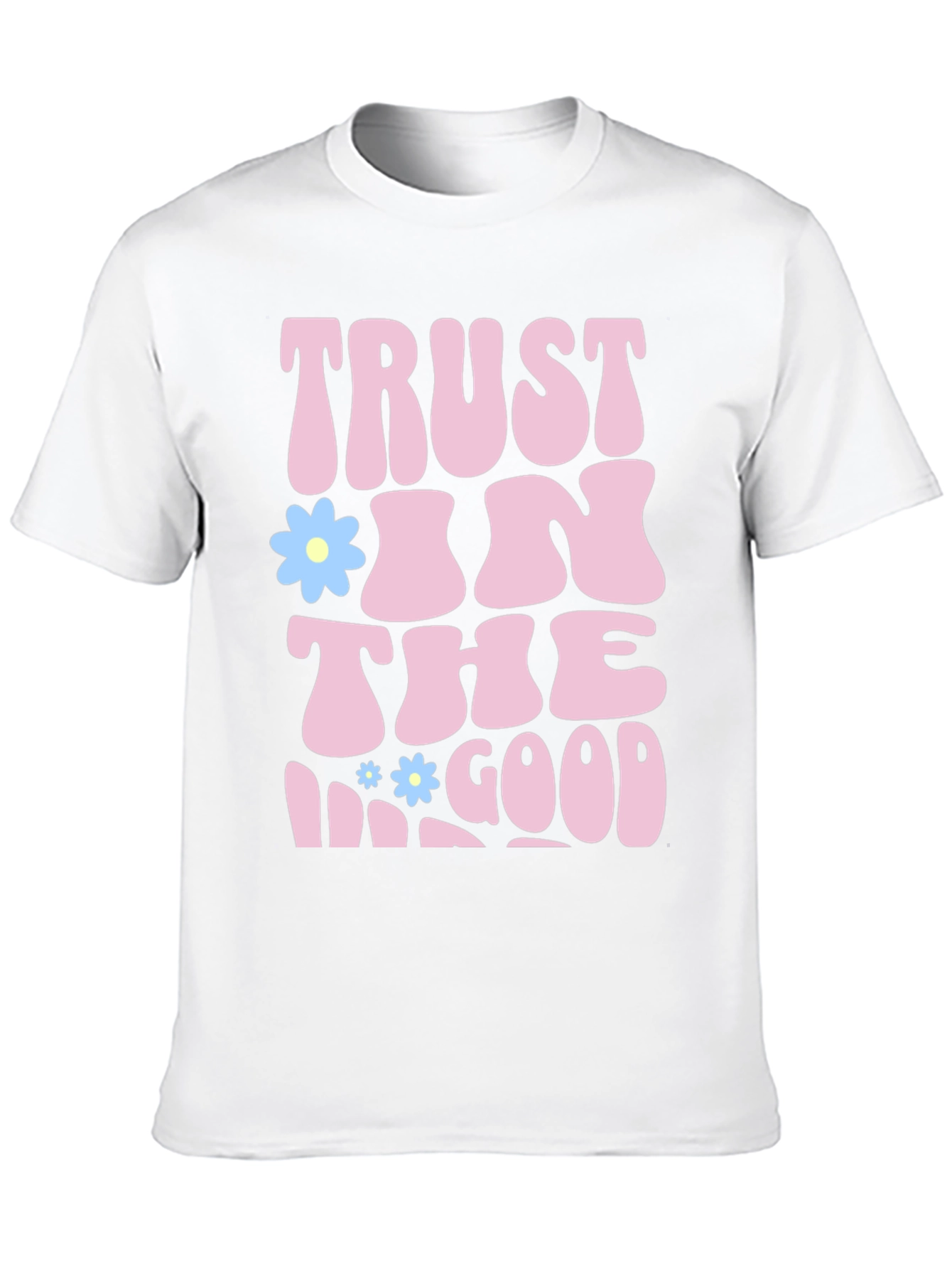 Black Trust In The Good Graphic T-Shirt - Positive Vibes Tee view 10