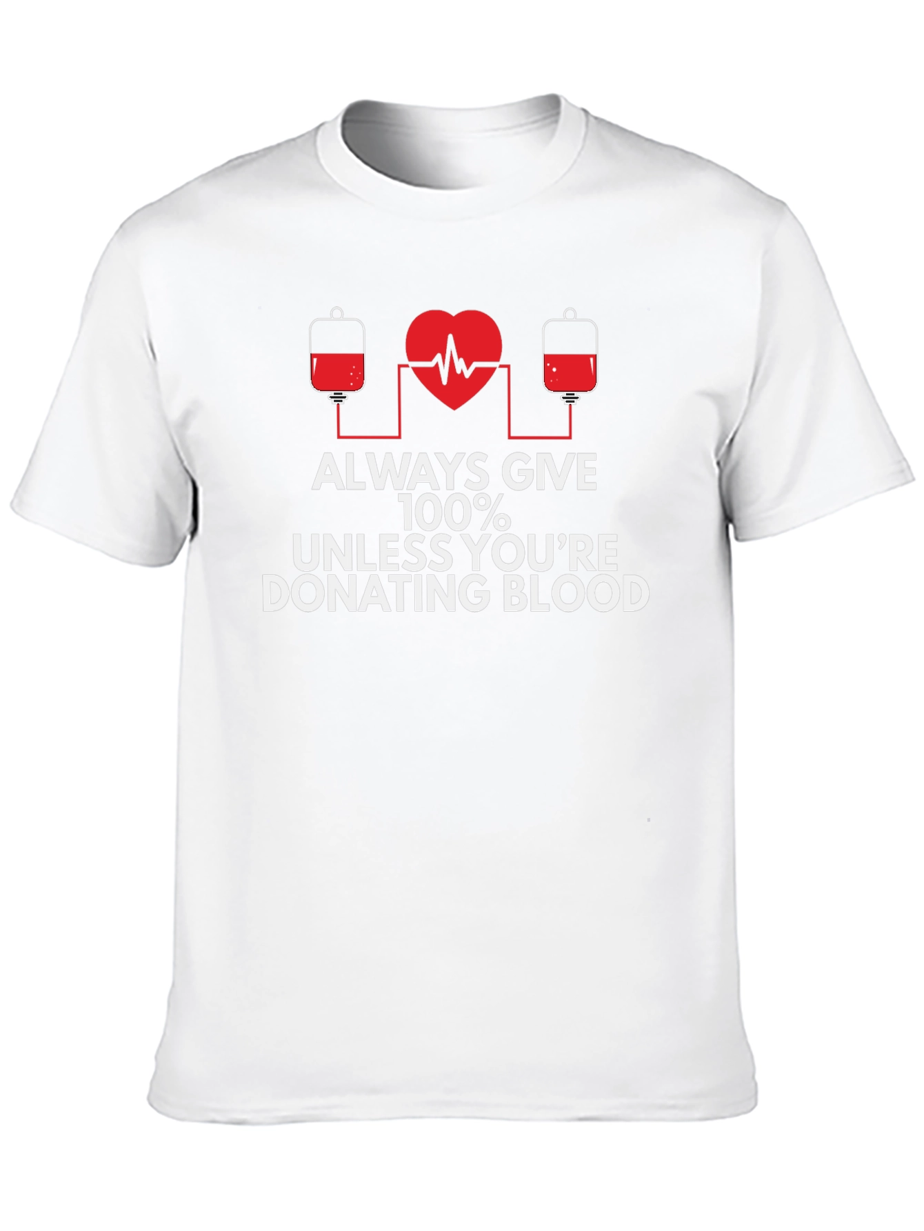 Donate Blood T-Shirt - Always Give 100% - 10