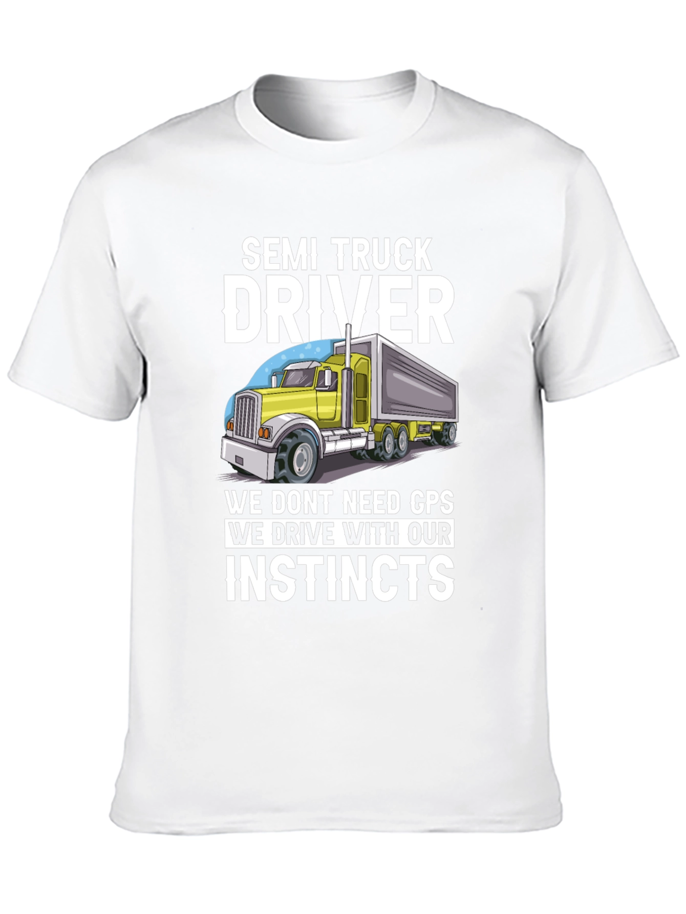 Black Semi Truck Driver Instincts Graphic Tee view 10
