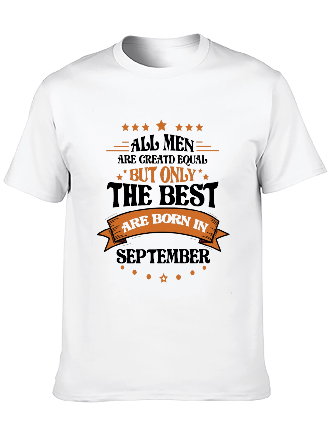 Black September Birthday T-Shirt: All Men Are Created Equal view 10