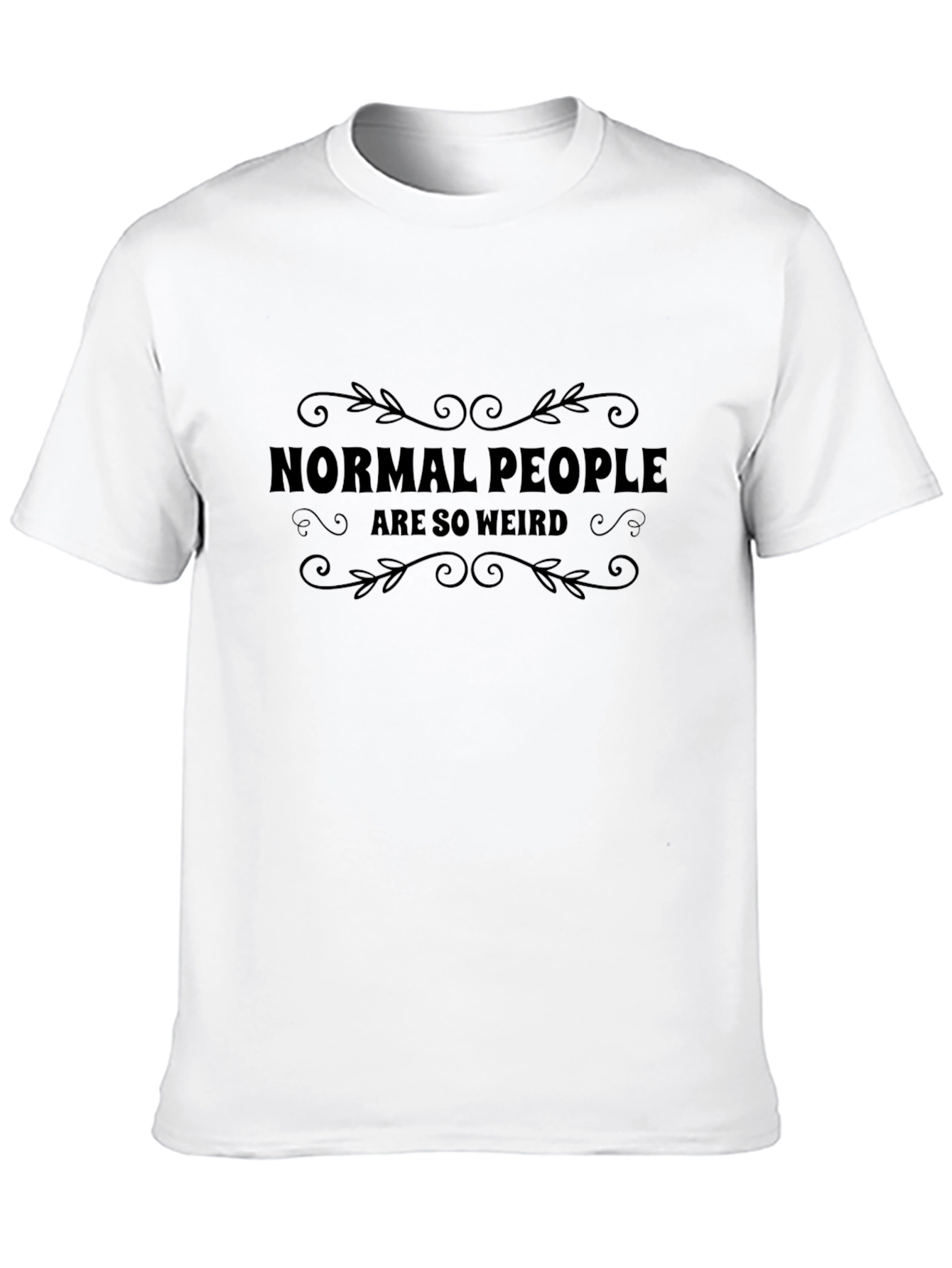 Black Normal People Are So Weird Black Graphic Tee view 10