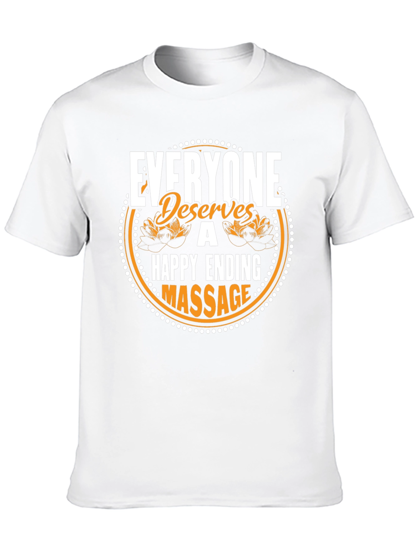 Black Everyone Deserves A Happy Ending Massage T-Shirt view 10
