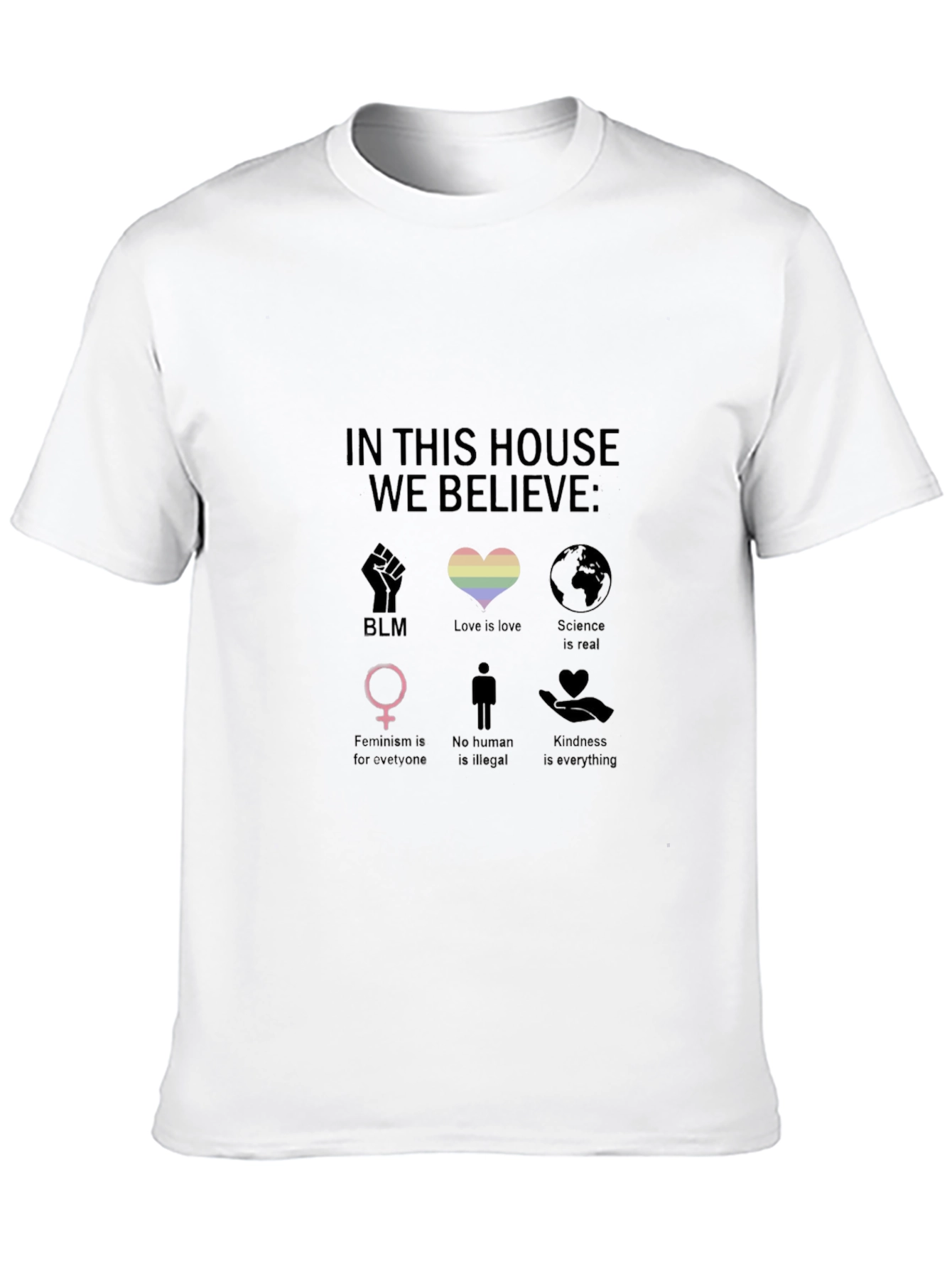 Black In This House We Believe T-Shirt view 10