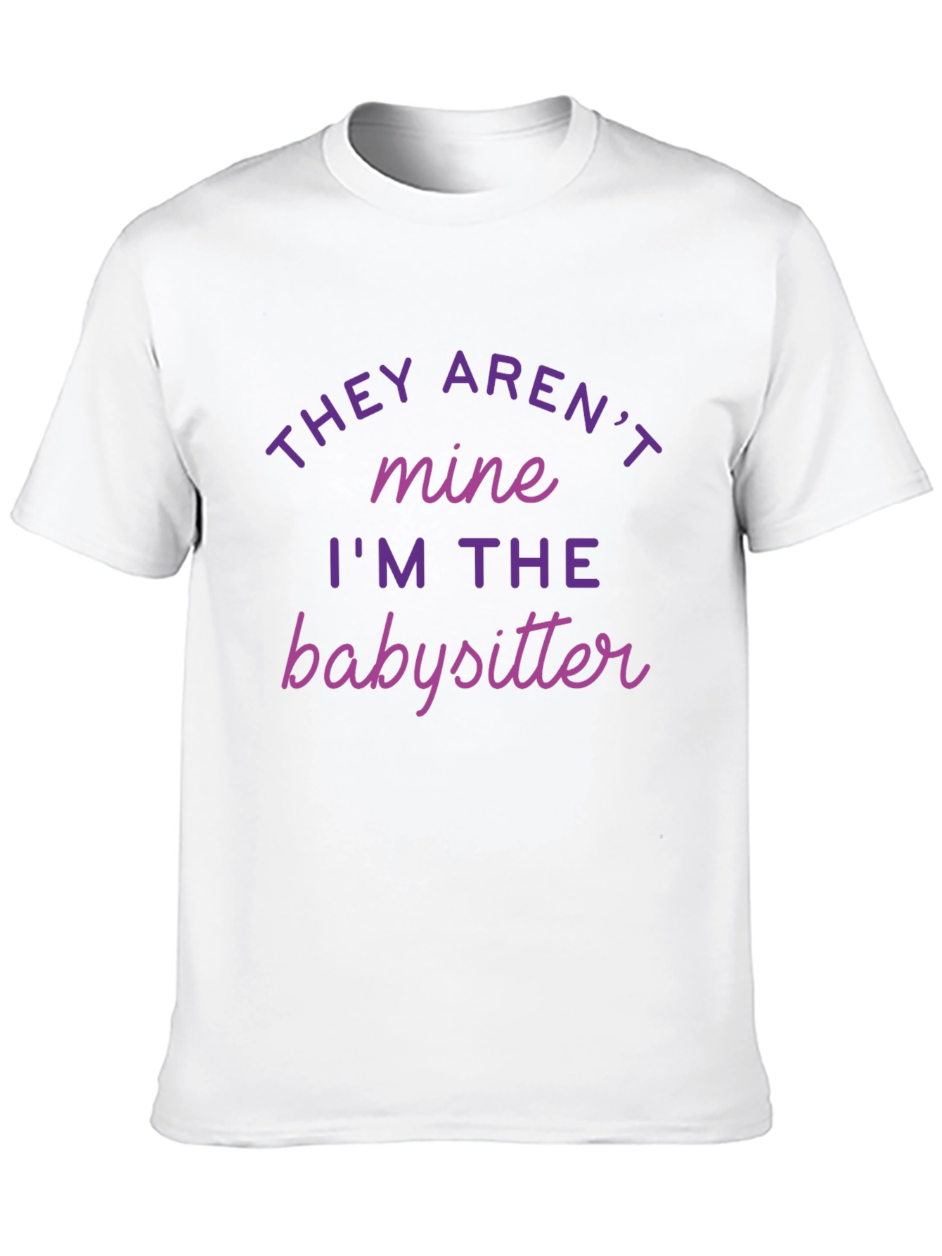 Black Babysitter T-Shirt - They Aren't Mine view 10