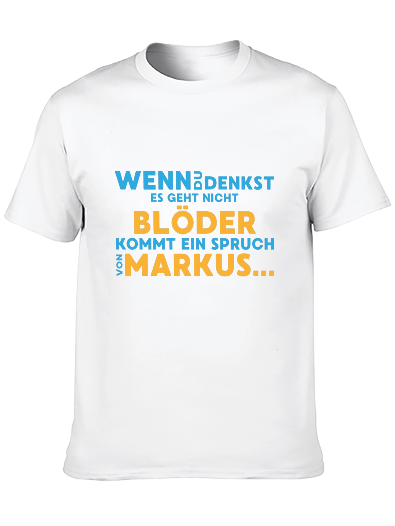 Black Funny German Quote T-Shirt - Markus view 10
