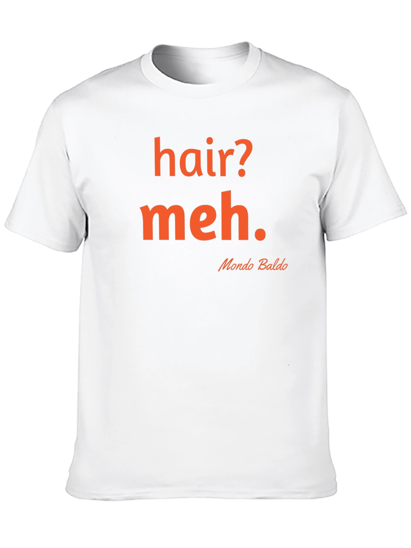 Black Hair? Meh. T-Shirt - Bald Pride view 10