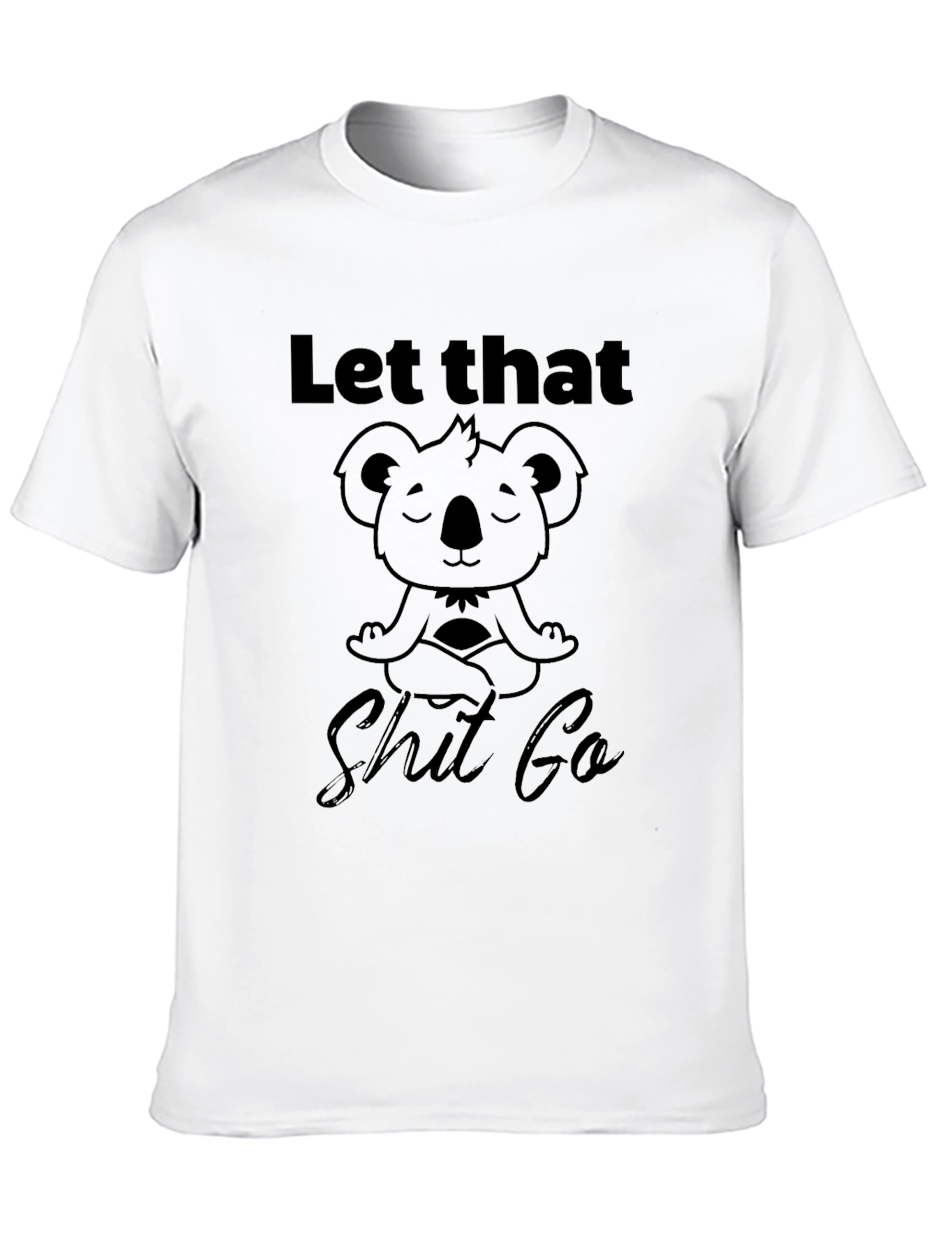 Black Let That Shit Go Koala T-Shirt - Meditation Black Tee view 10