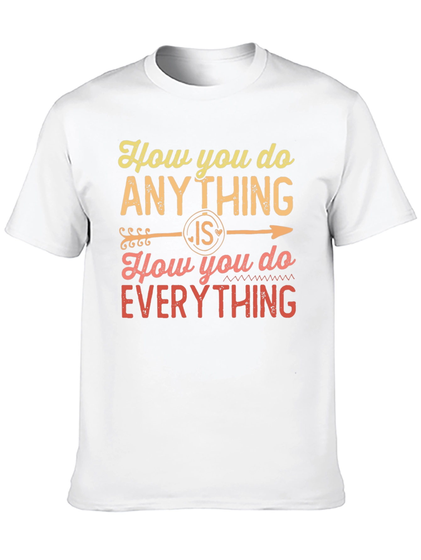 Black Motivational Quote T-Shirt - "How You Do Anything" view 10