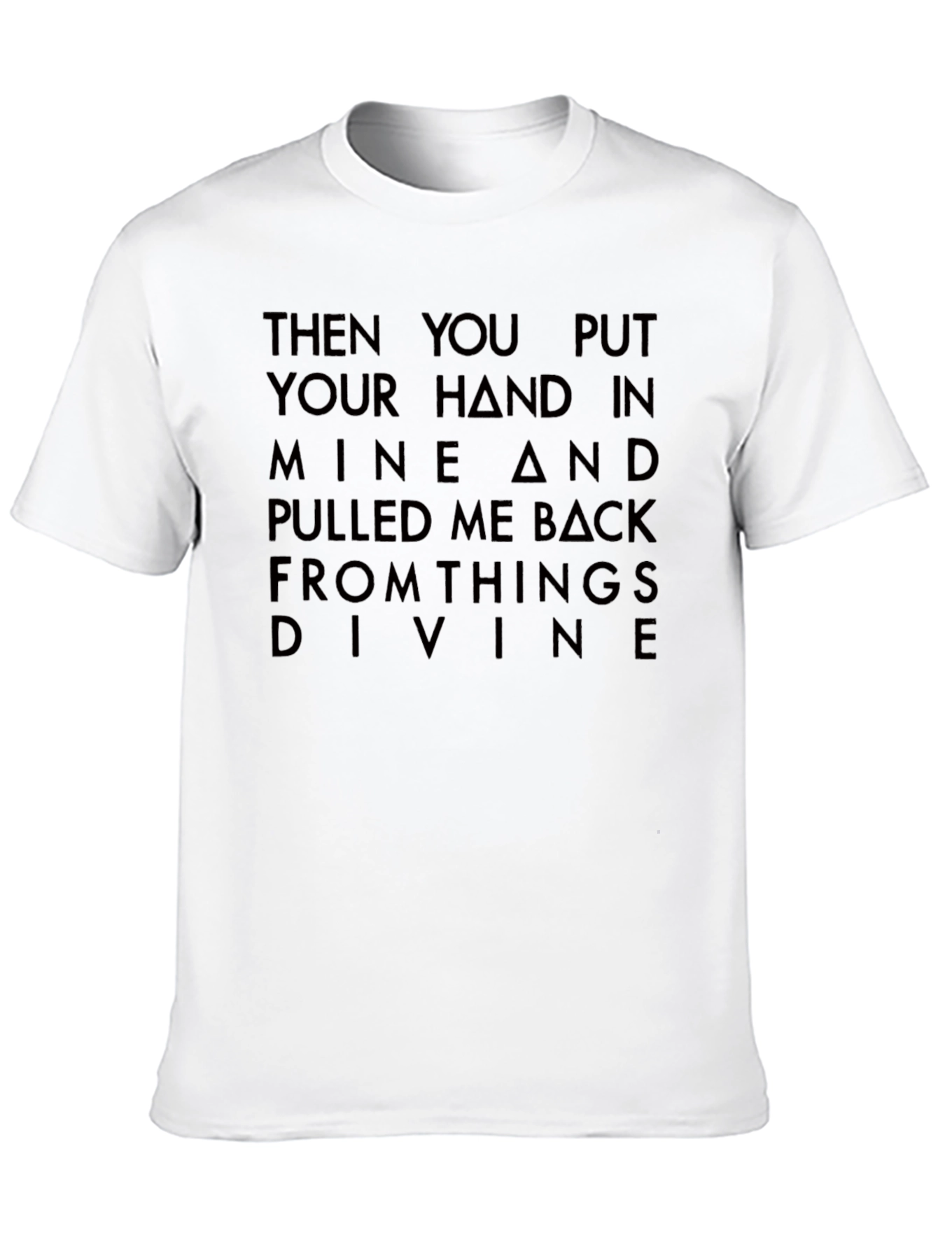 Black Then You Put Your Hand In Mine T-Shirt view 10