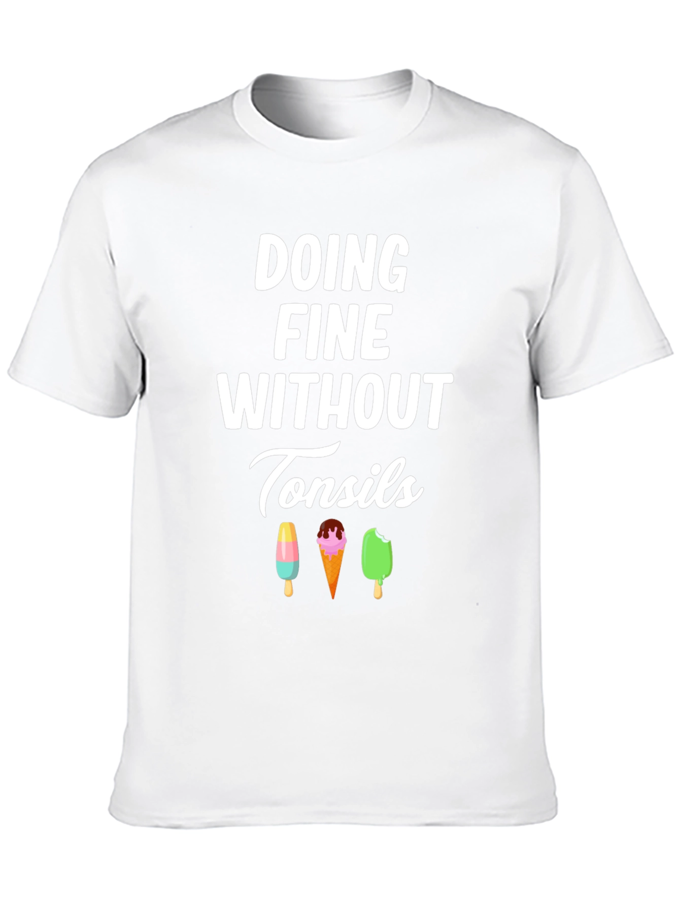 Black Doing Fine Without Tonsils T-Shirt view 10
