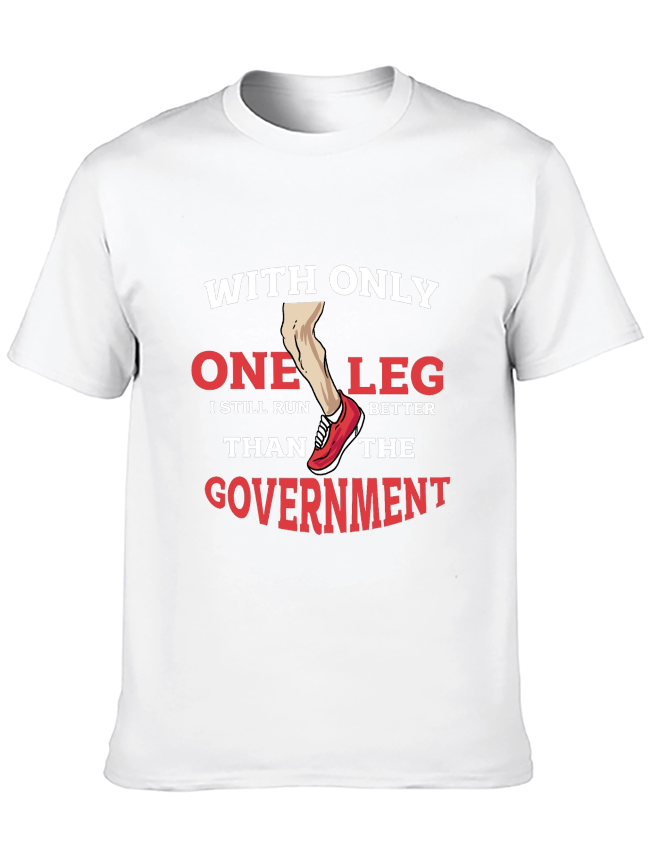 Black Funny One Leg Run Better Than Government T-Shirt view 10