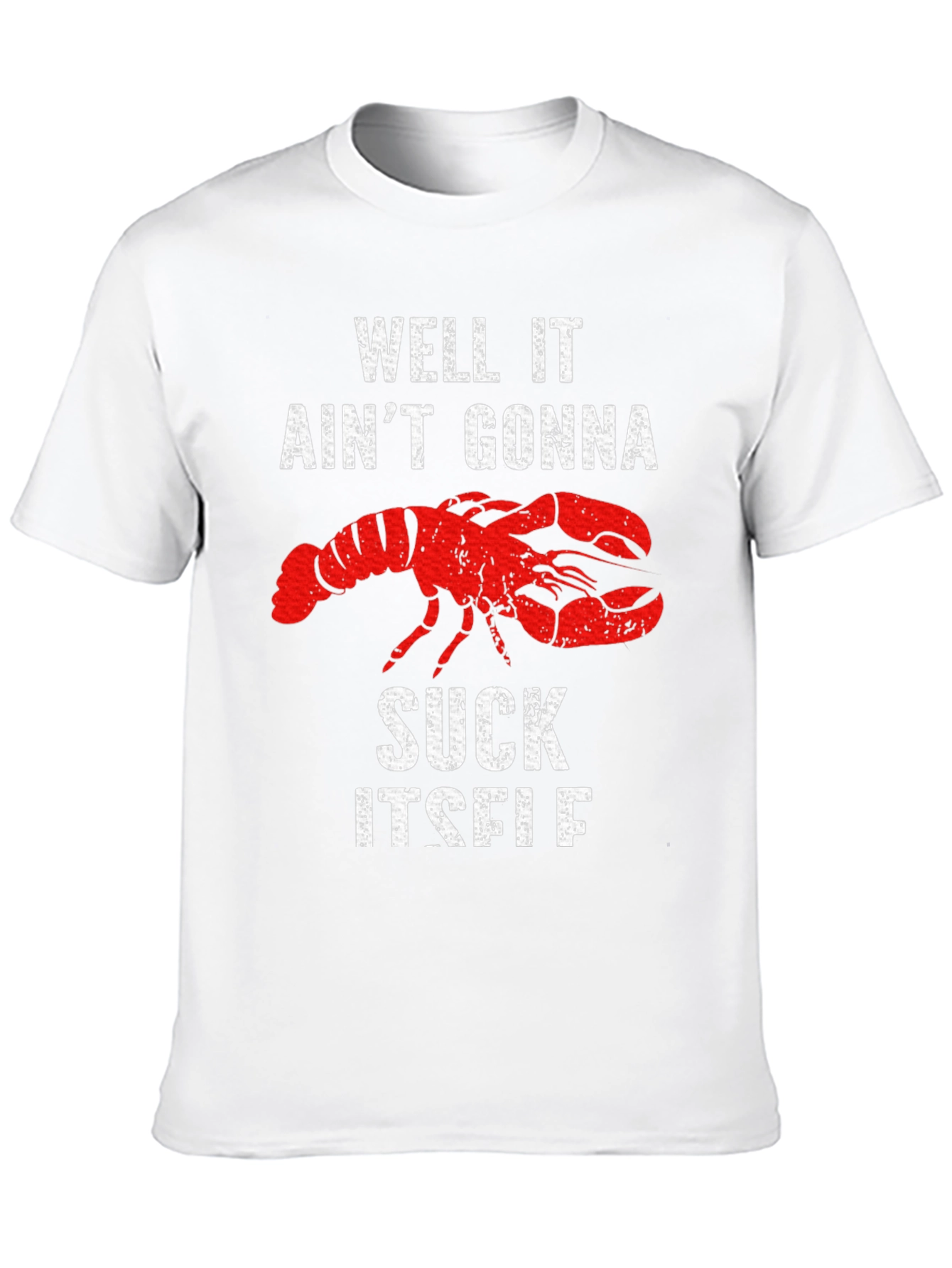 Black Well It Ain't Gonna Suck Itself Lobster Graphic Tee view 10