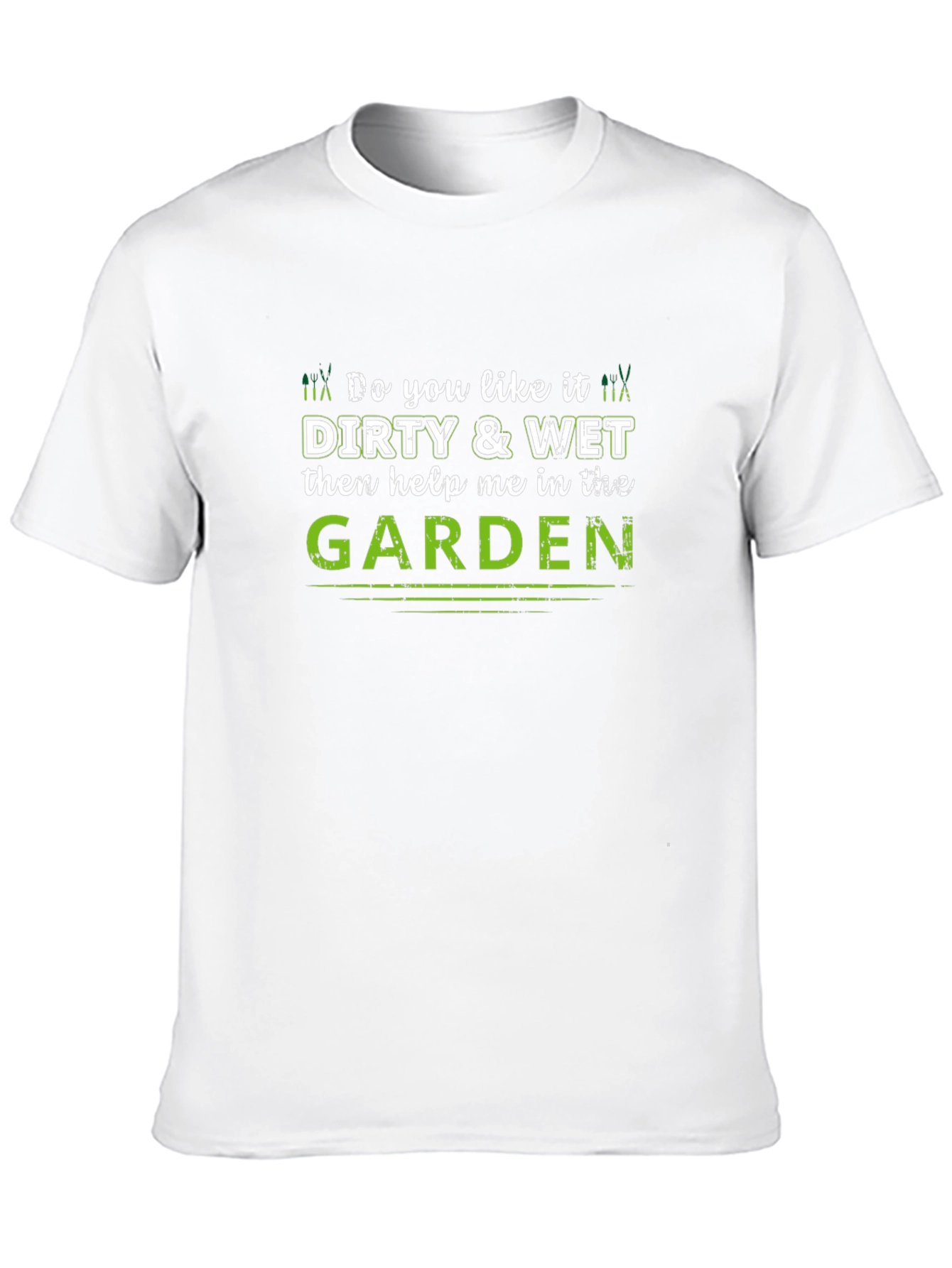 Black Dirty & Wet Garden Humor T-Shirt view 10