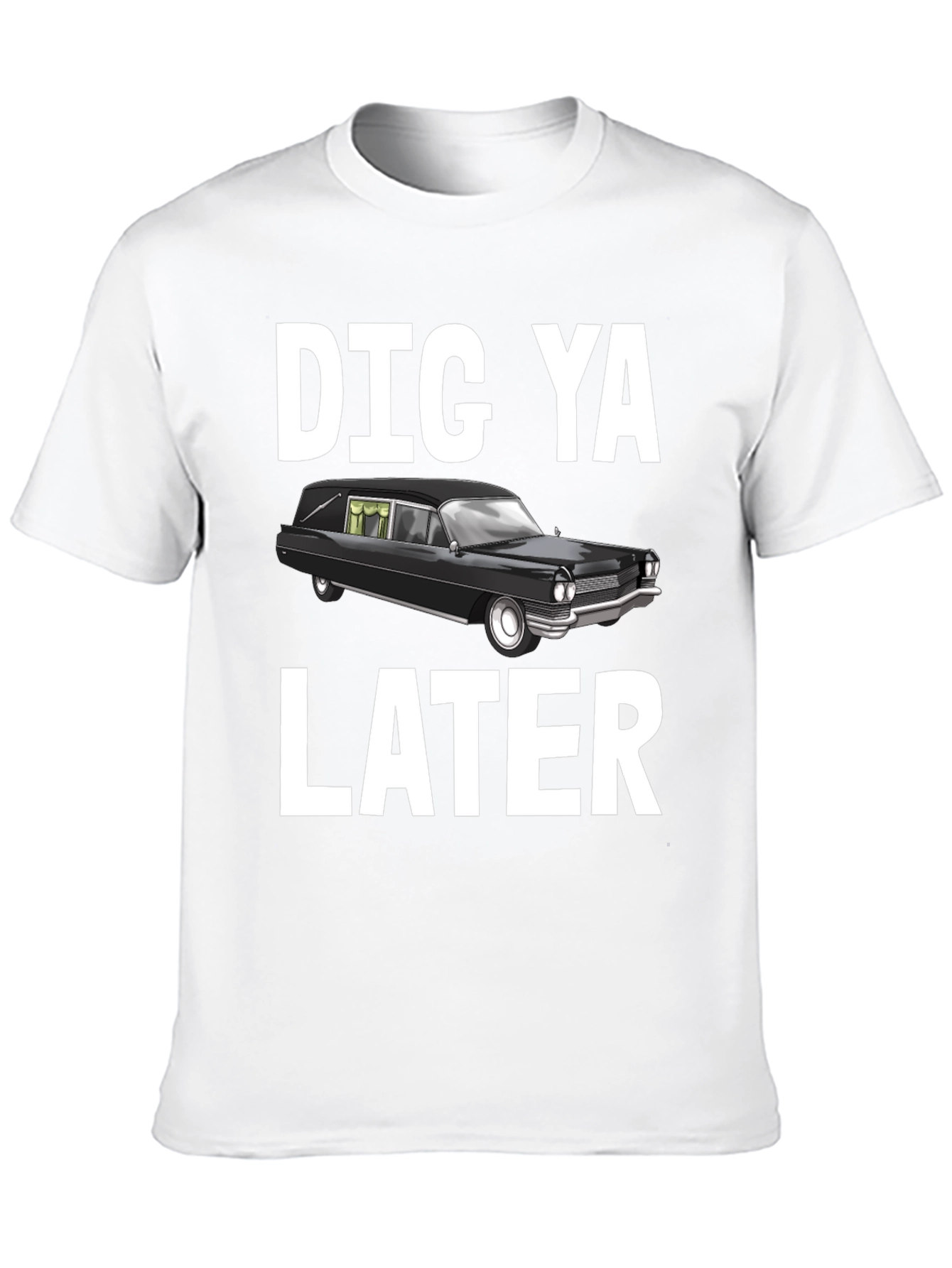Black Dig Ya Later Hearse T-Shirt view 10
