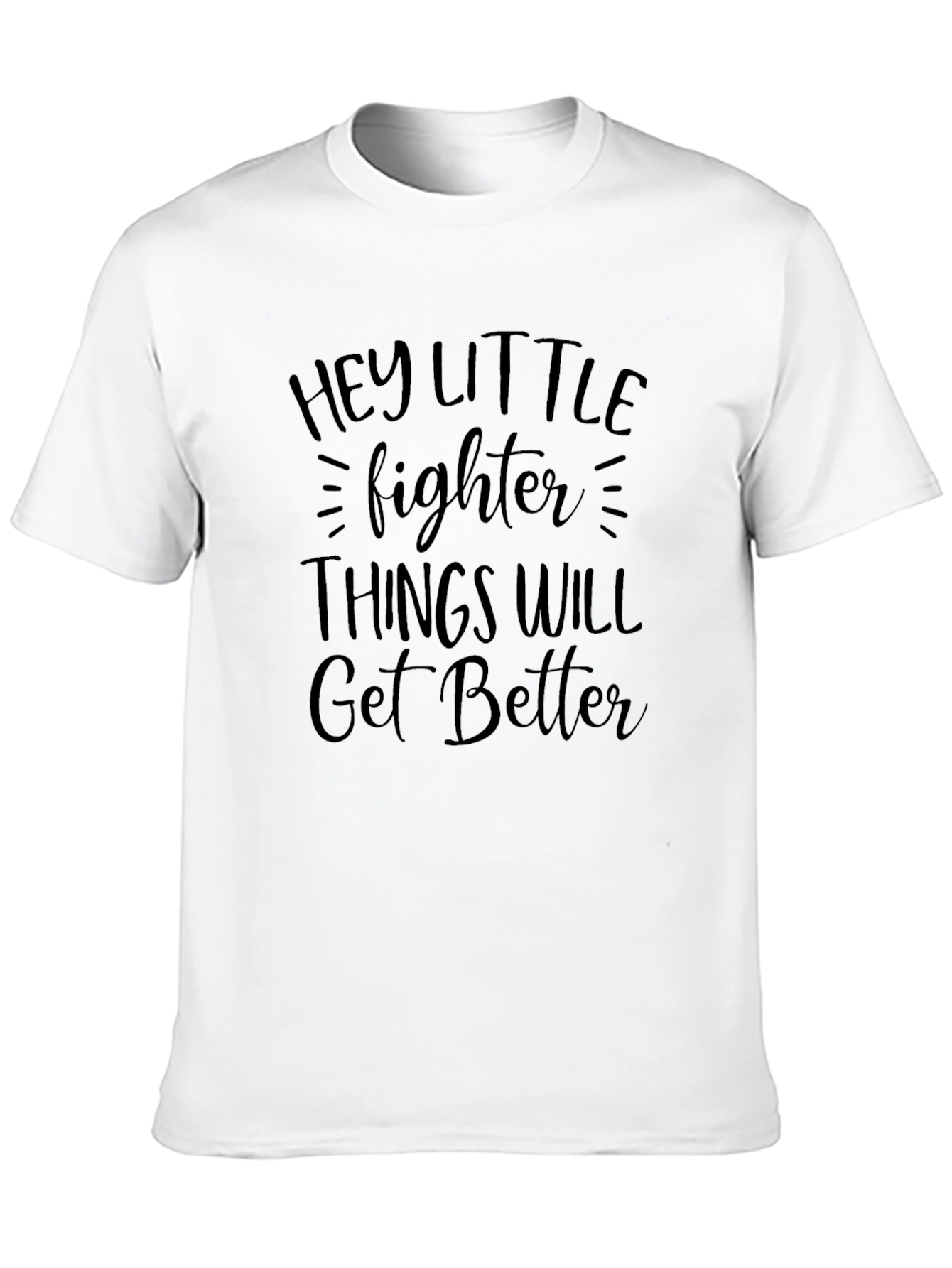 Black Hey Little Fighter Motivational T-Shirt view 10