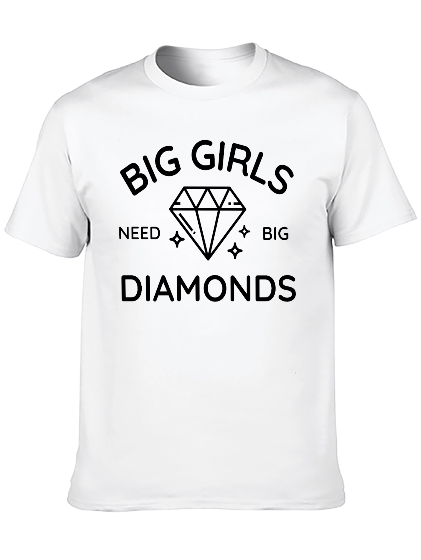 Big Girls Need Big Diamonds T-Shirt - 10