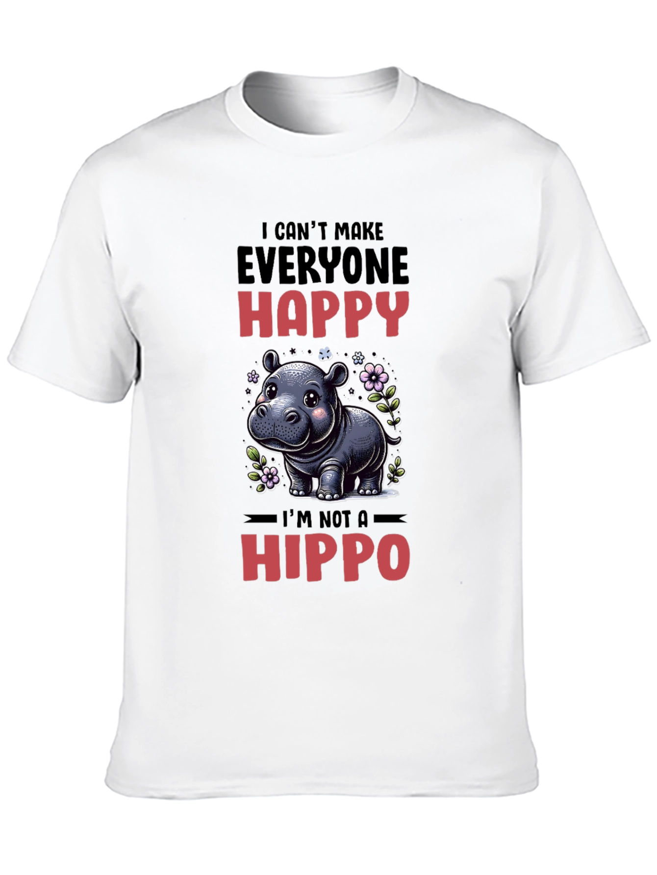 Black Funny Hippo T-Shirt - I Can't Make Everyone Happy view 10