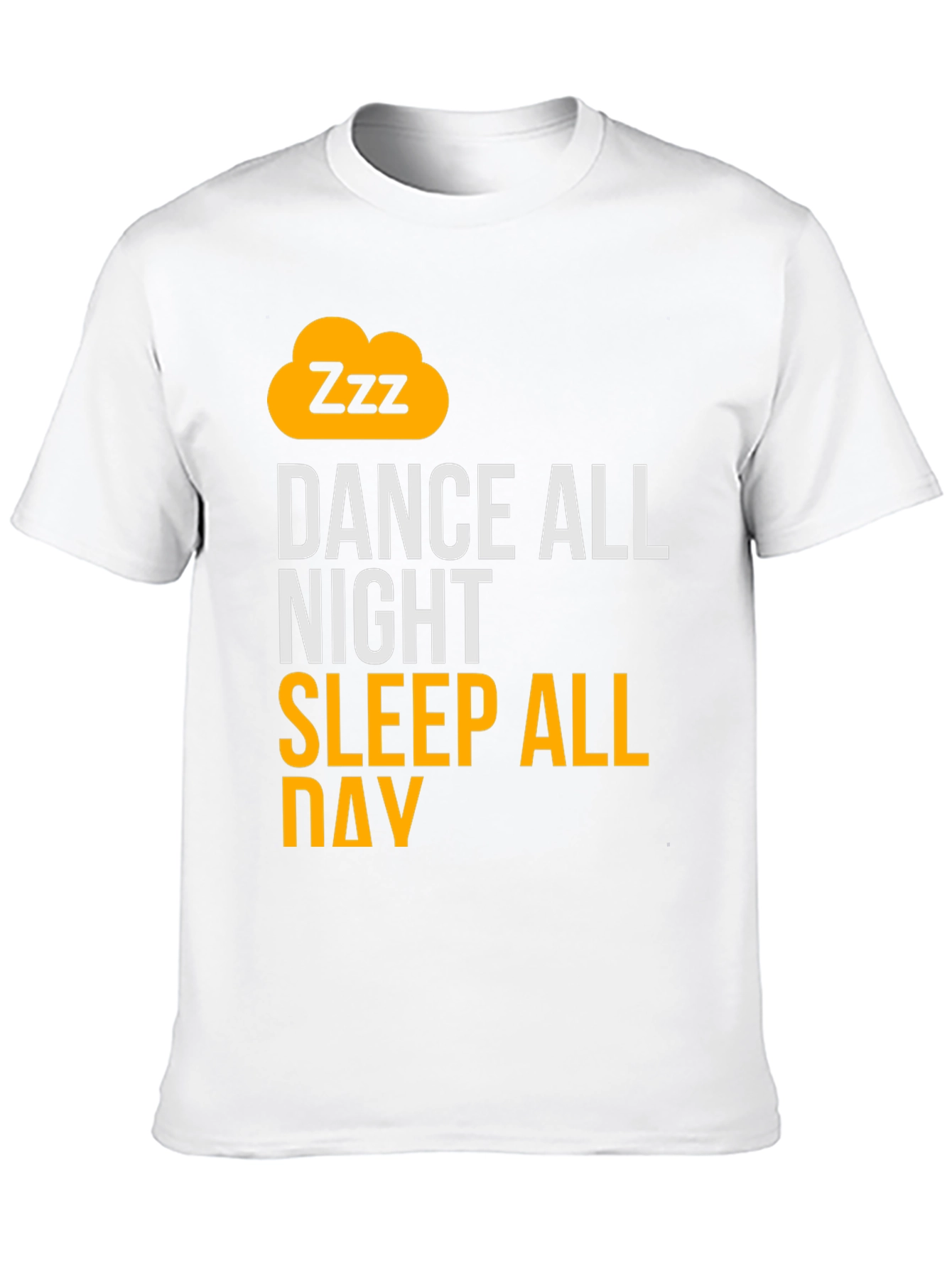 Black Dance All Night Sleep All Day Black Graphic T-Shirt view 10