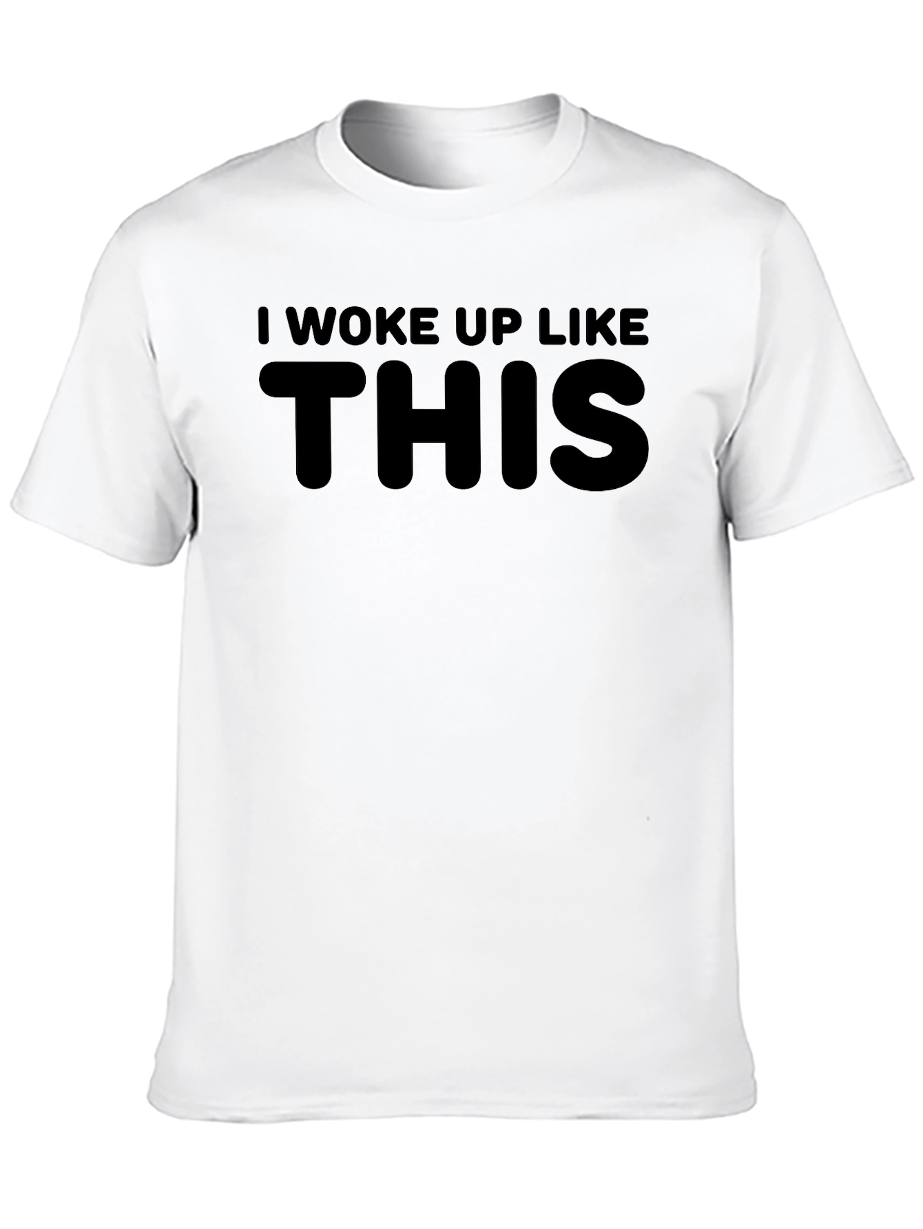 Black I Woke Up Like This T-Shirt - Comfy Casual Tee view 10