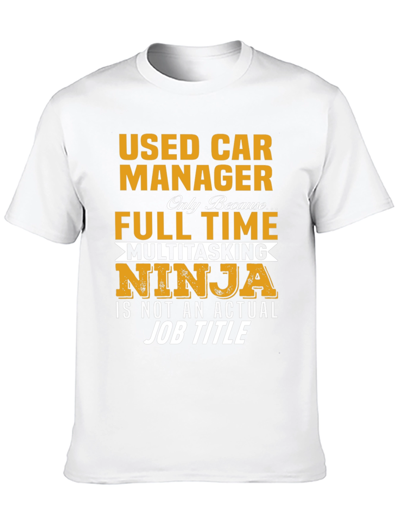 Black Used Car Manager Full Time Ninja T-Shirt view 10