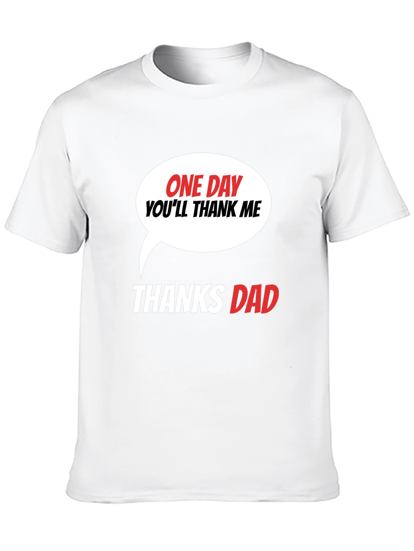 Black Funny Dad T-Shirt - One Day You'll Thank Me view 10