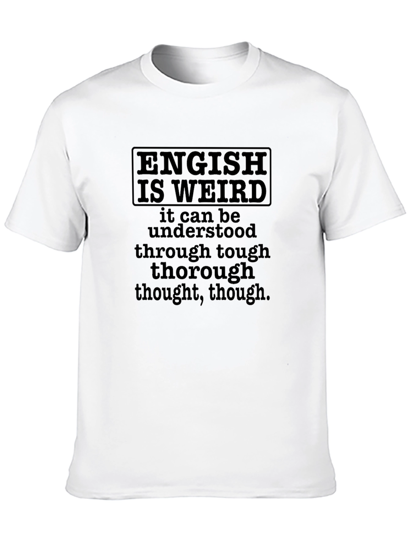 Black English Is Weird Funny T-Shirt view 10