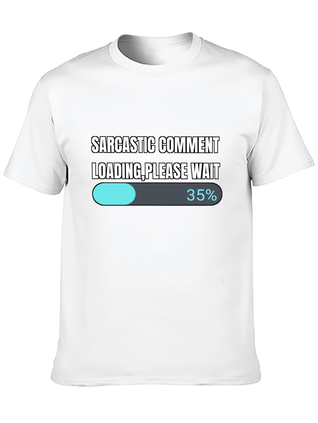 Black Sarcastic Comment Loading T-Shirt - Funny Novelty Tee view 10