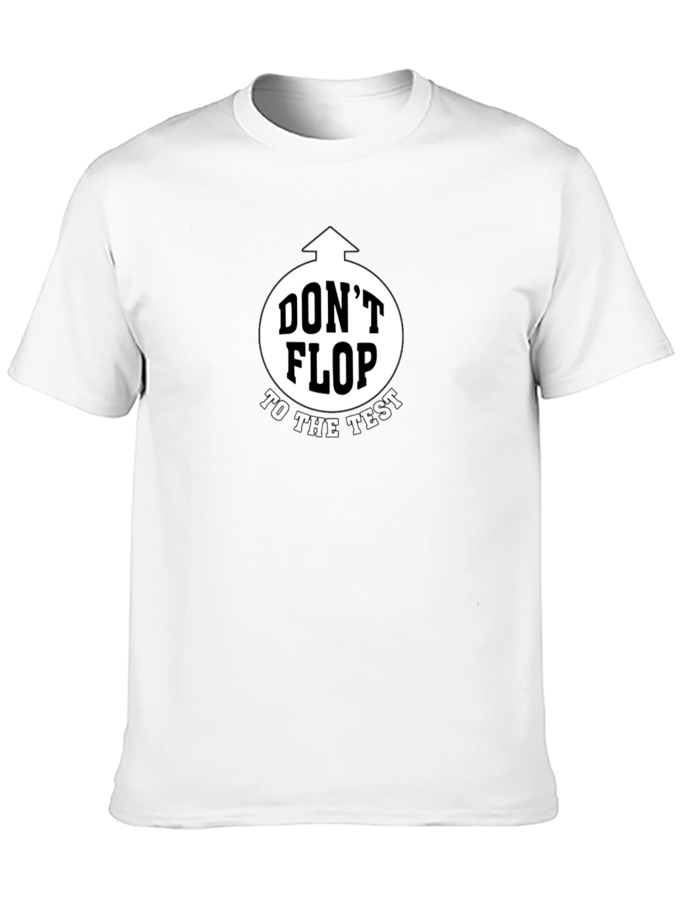 Black Don't Flop to the Test Black Graphic T-Shirt view 10