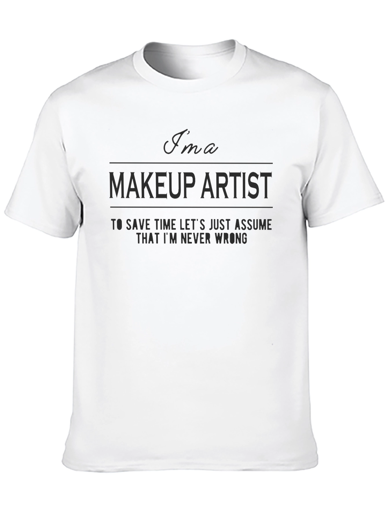 Black Makeup Artist Never Wrong Graphic Tee view 10