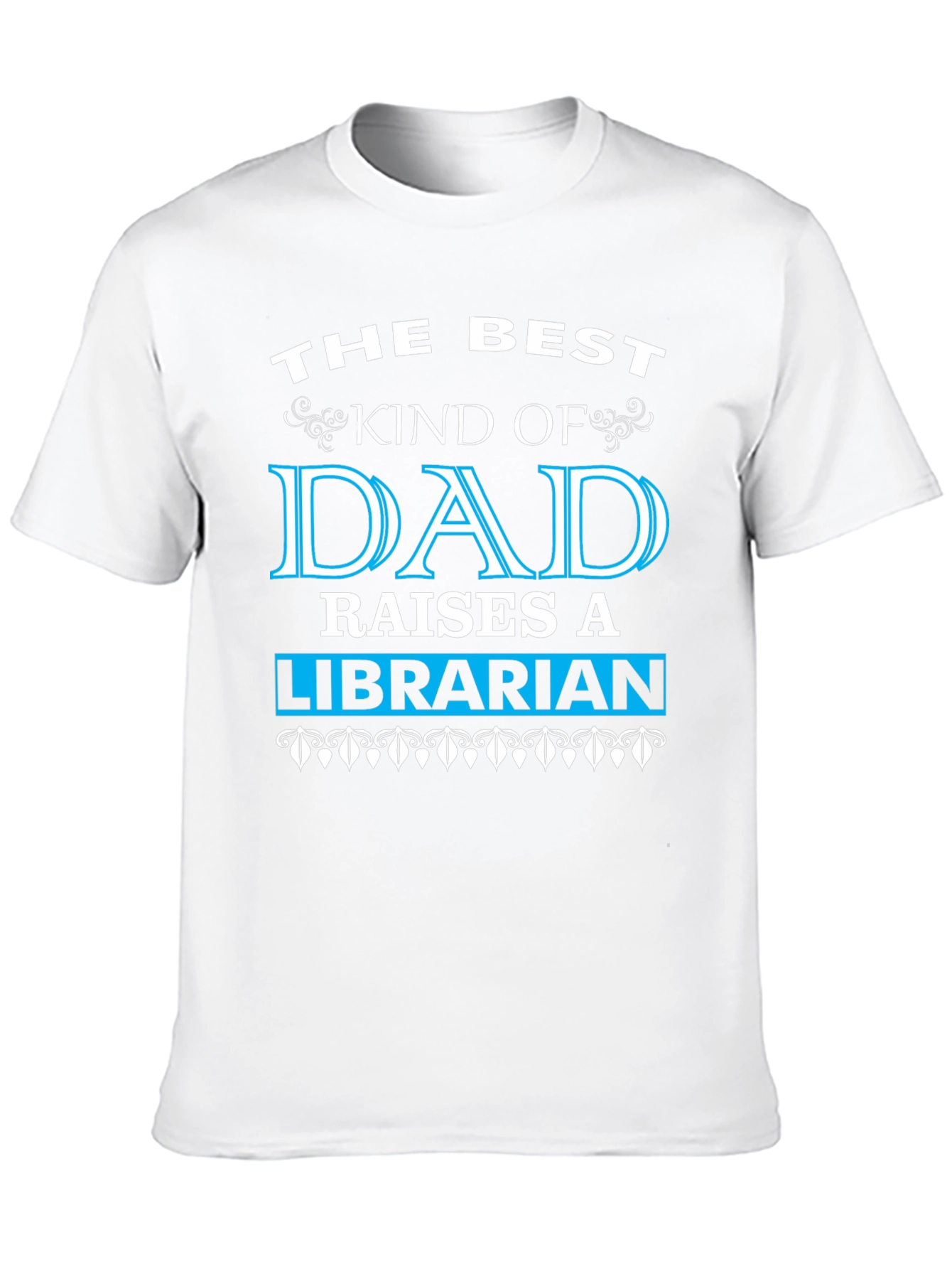Black The Best Kind of Dad Raises a Librarian T-Shirt view 10