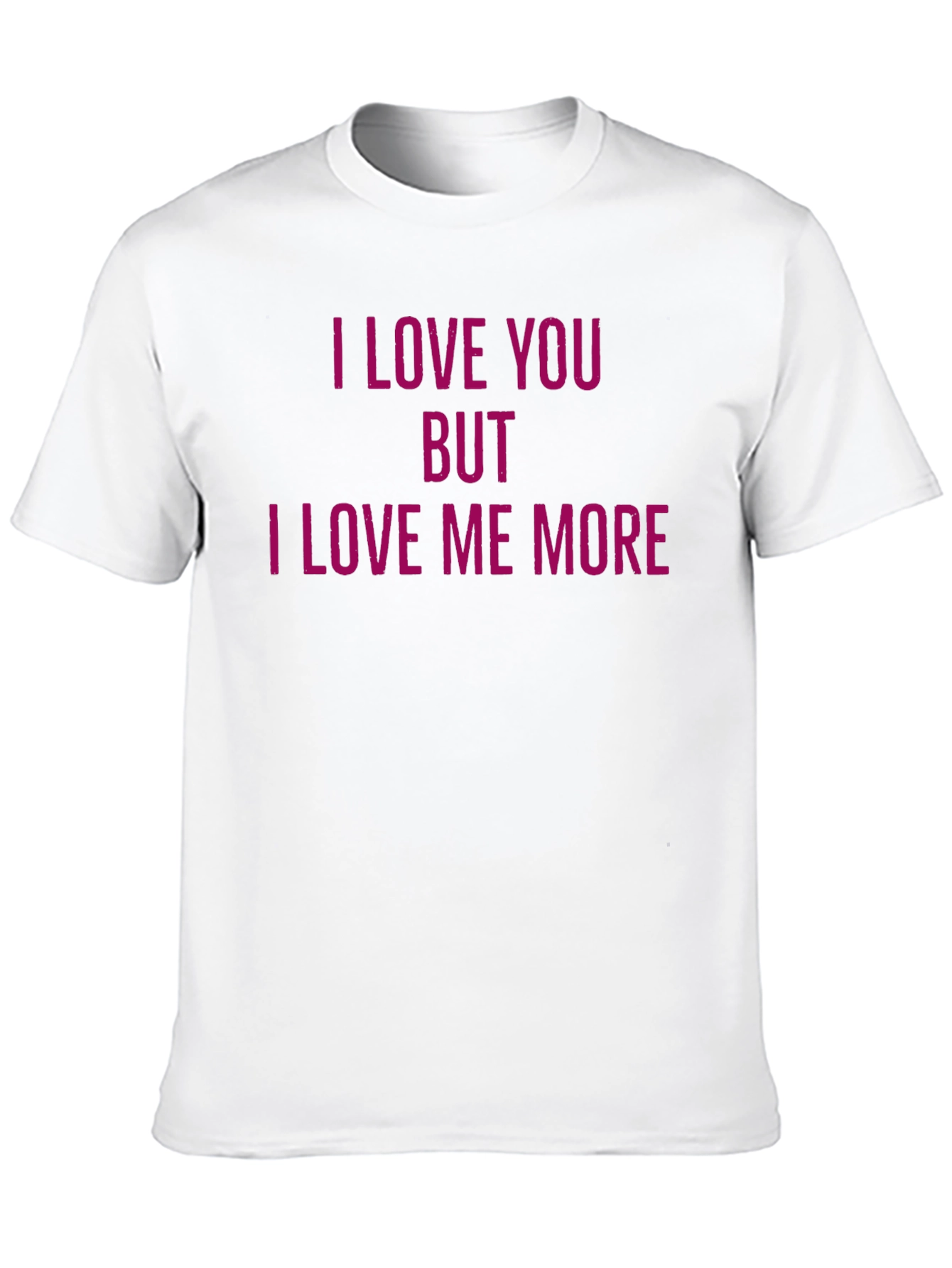 Black I Love You But I Love Me More Funny T-Shirt view 10