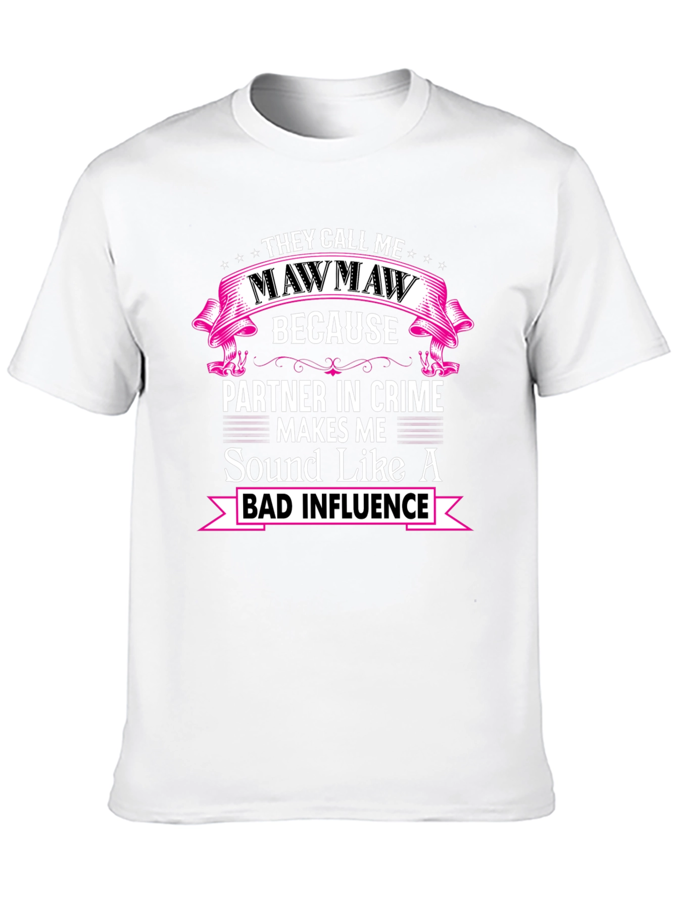 Black Mawmaw Bad Influence Funny Graphic T-Shirt view 10