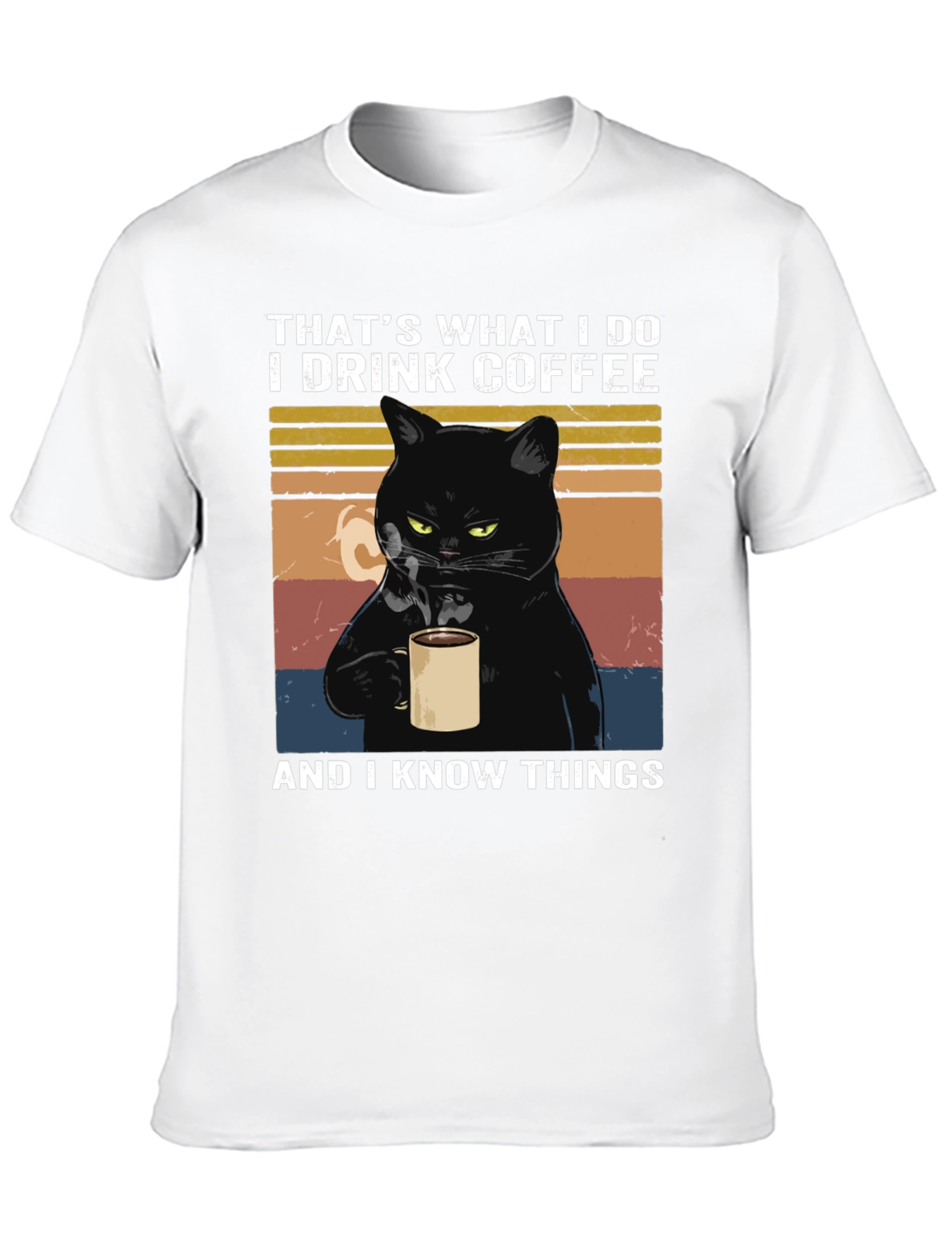 Black Coffee & Cat T-Shirt - I Drink Coffee and I Know Things view 10