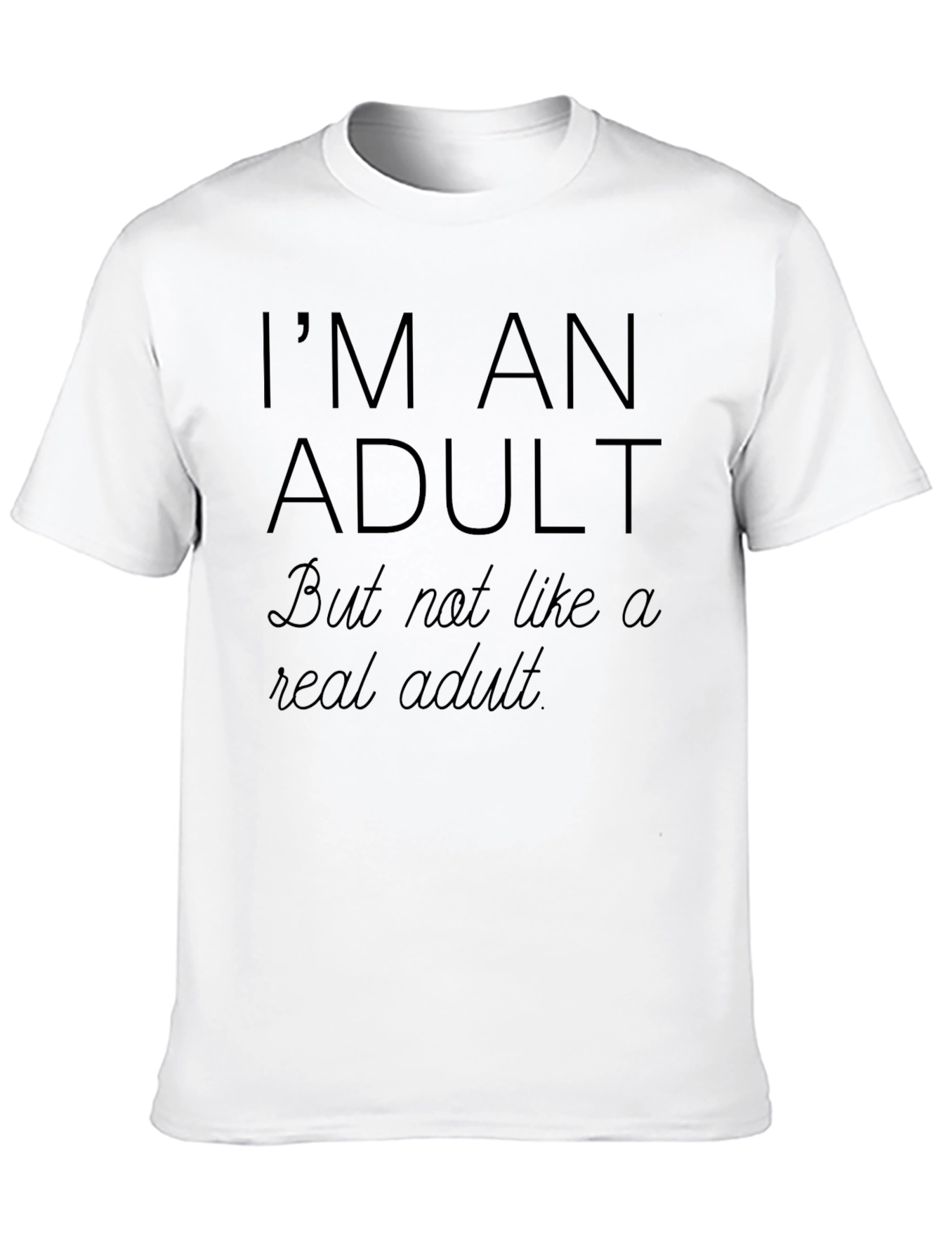 Black I'm An Adult Funny Graphic T-Shirt view 10