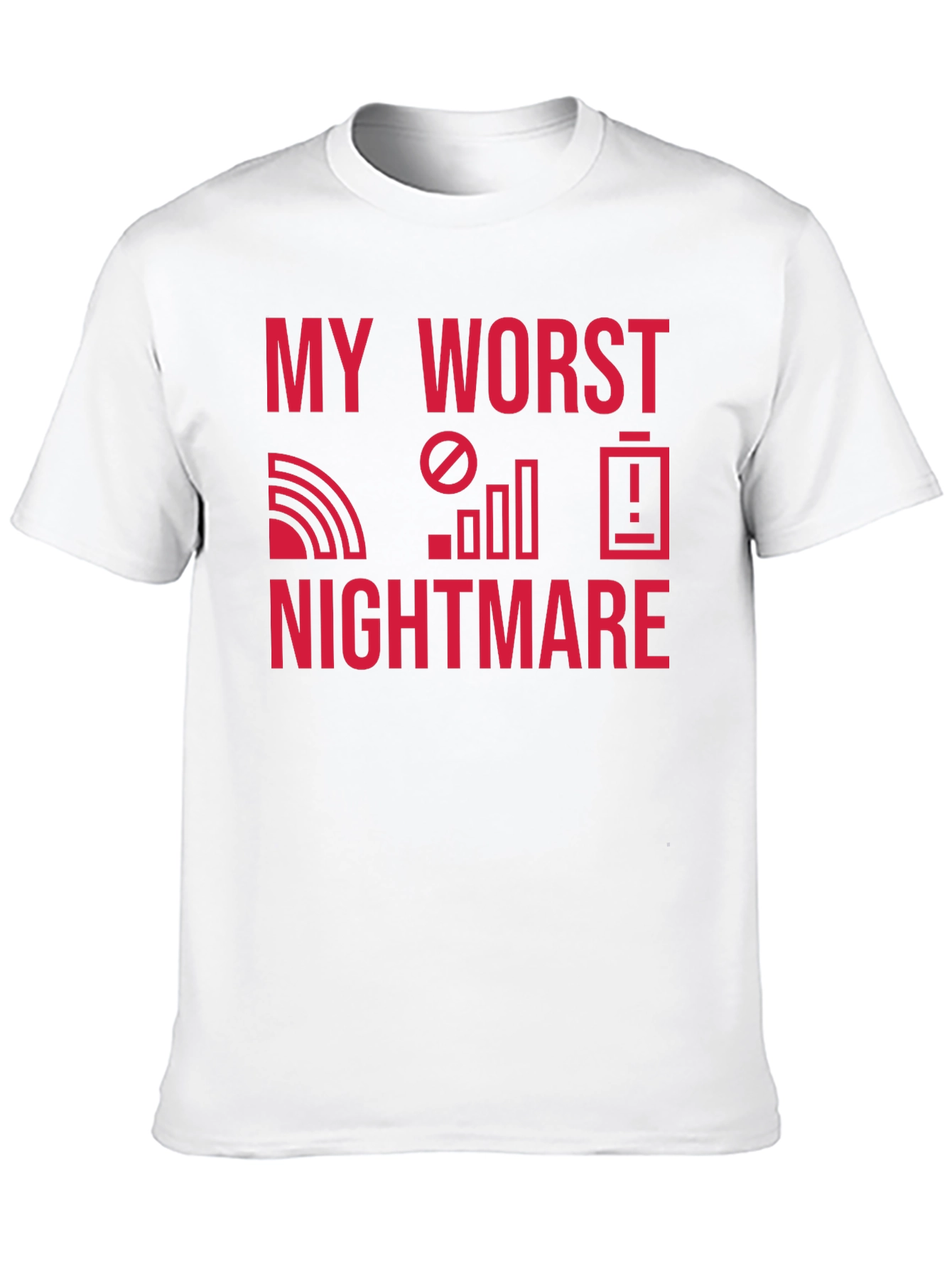 Black My Worst Nightmare T-Shirt - No Signal, No Battery! view 10