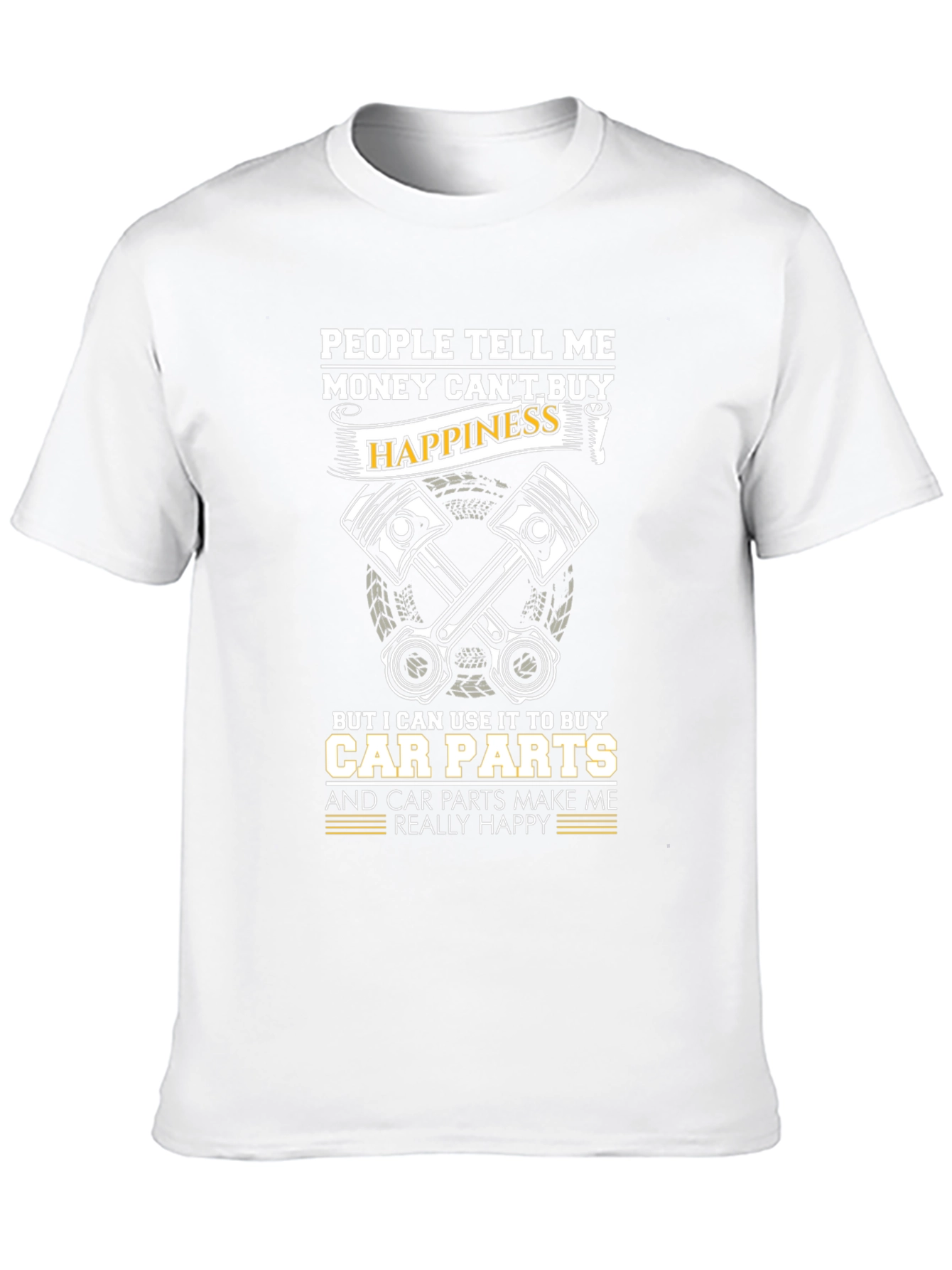 Black Money Can't Buy Happiness T-Shirt - Car Parts Make Me Happy view 10