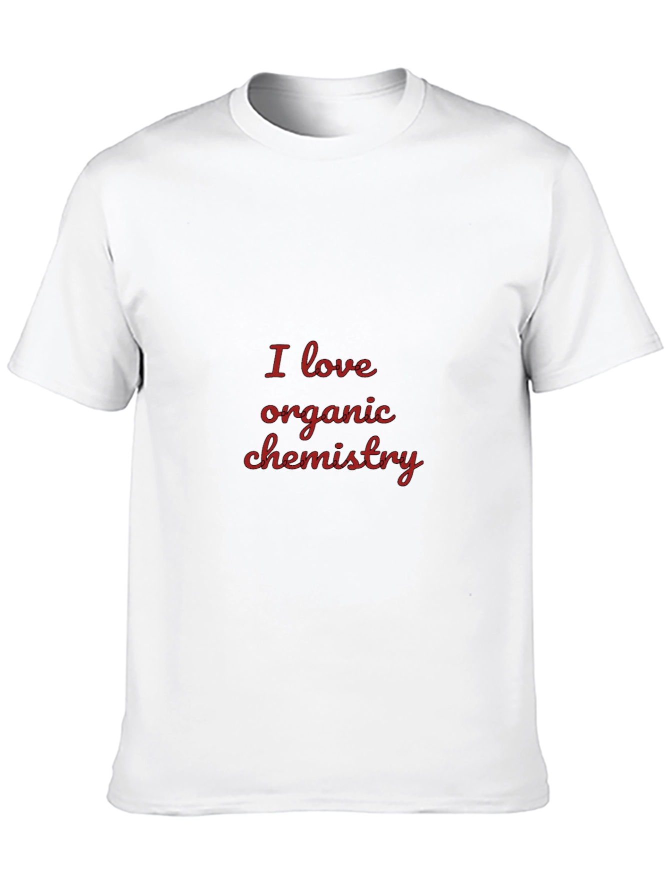 I Love Organic Chemistry Graphic T-Shirt - 10