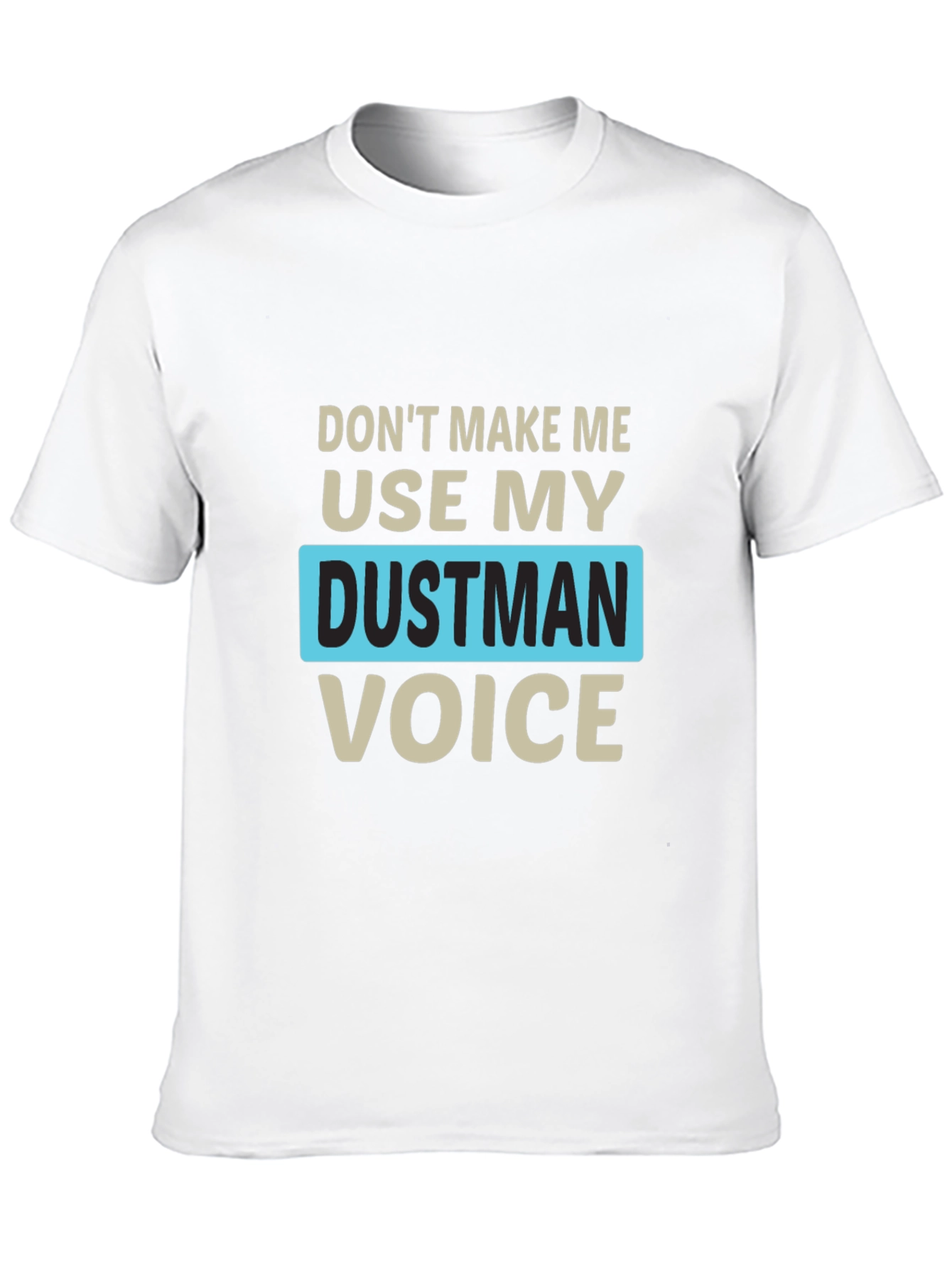 Black Dustman Voice Novelty T-Shirt - Funny Slogan Tee view 10