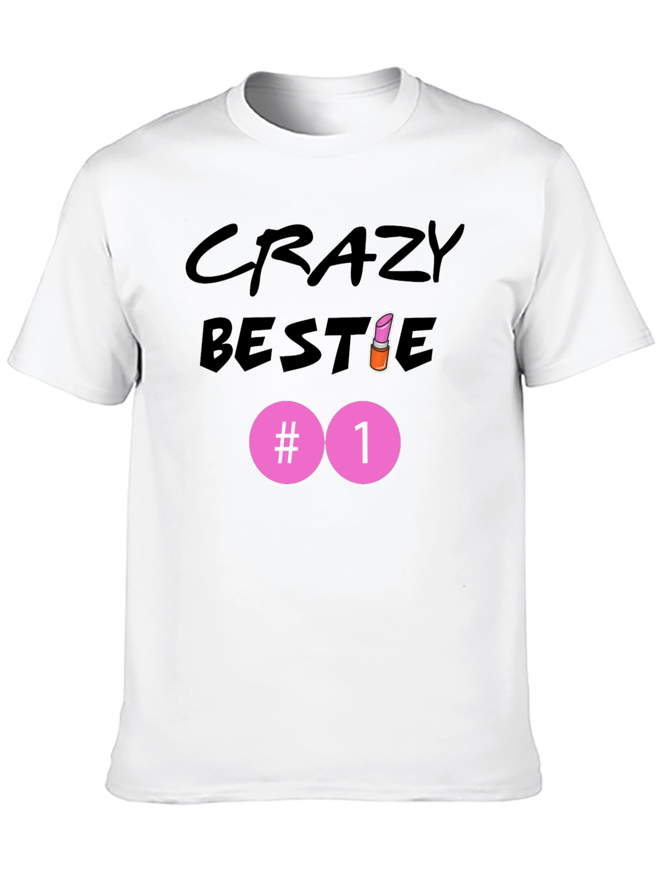 Crazy Bestie #1 Black T-Shirt - 10