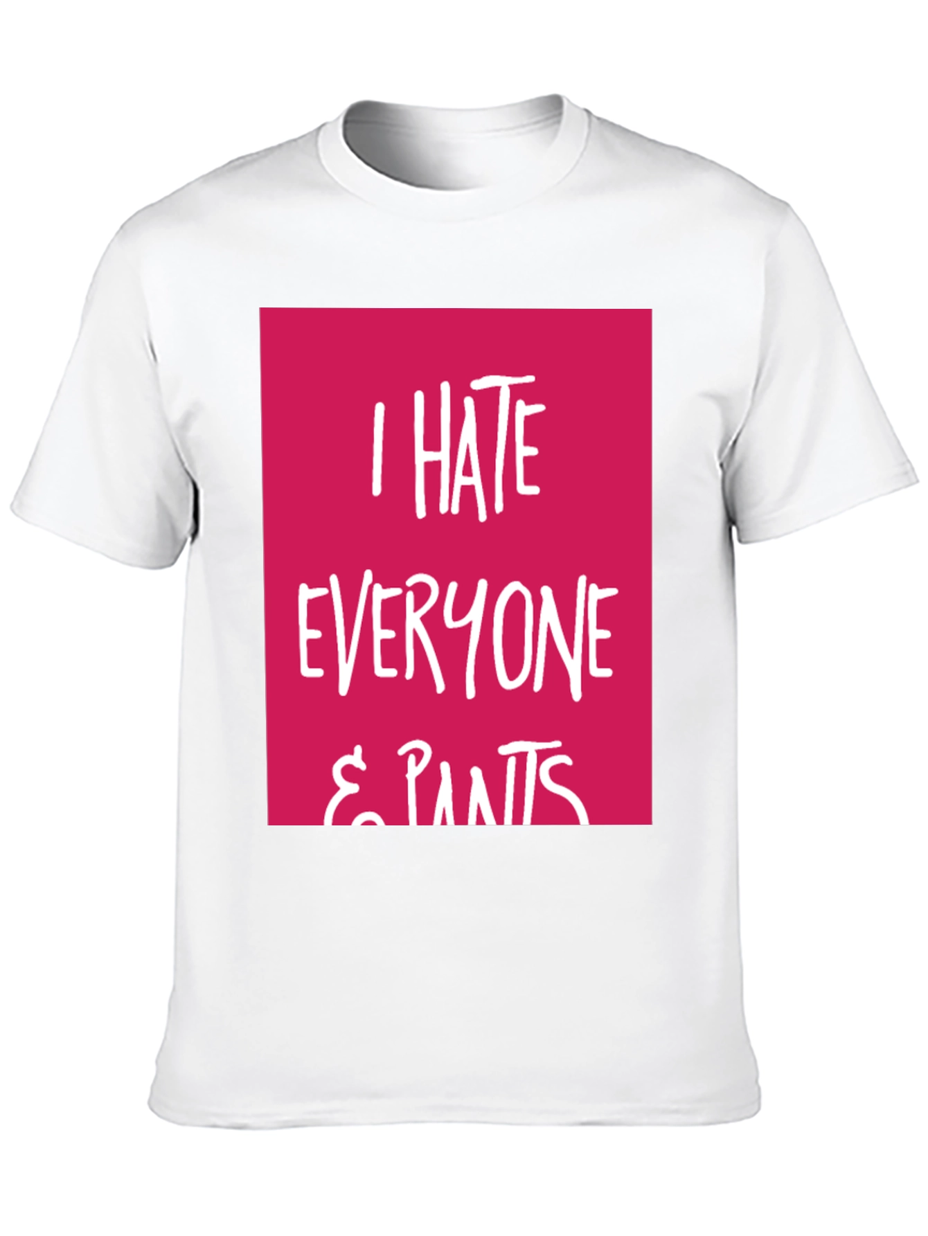 Black I Hate Everyone & Pants Graphic Tee view 10