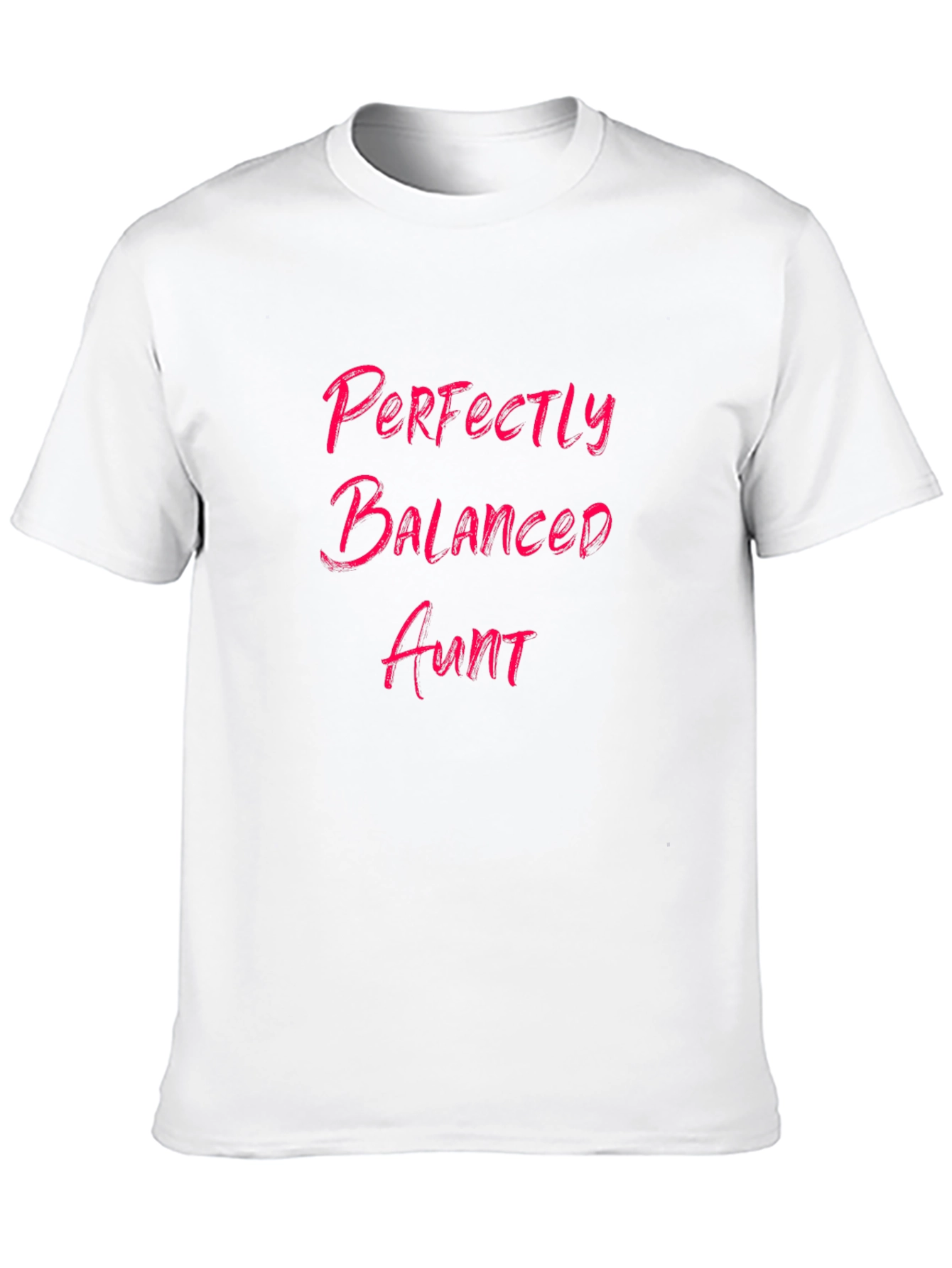 Perfectly Balanced Aunt Graphic Tee - 10