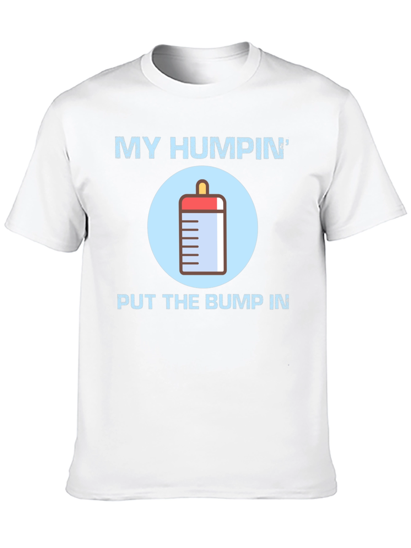 Black My Humpin' Put The Bump In T-Shirt view 10