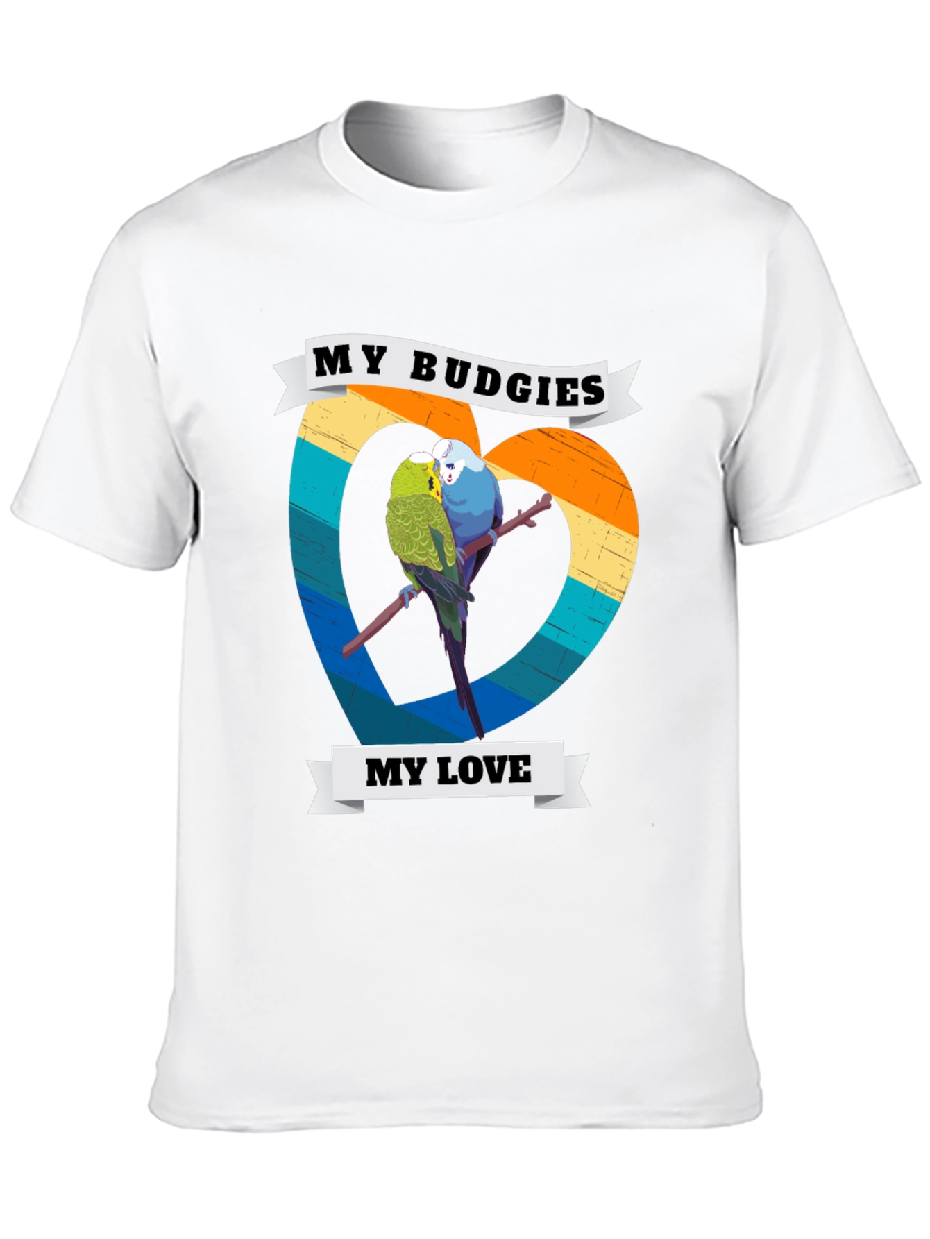 My Budgies My Love T-Shirt - Cute Bird Lover Tee - 10