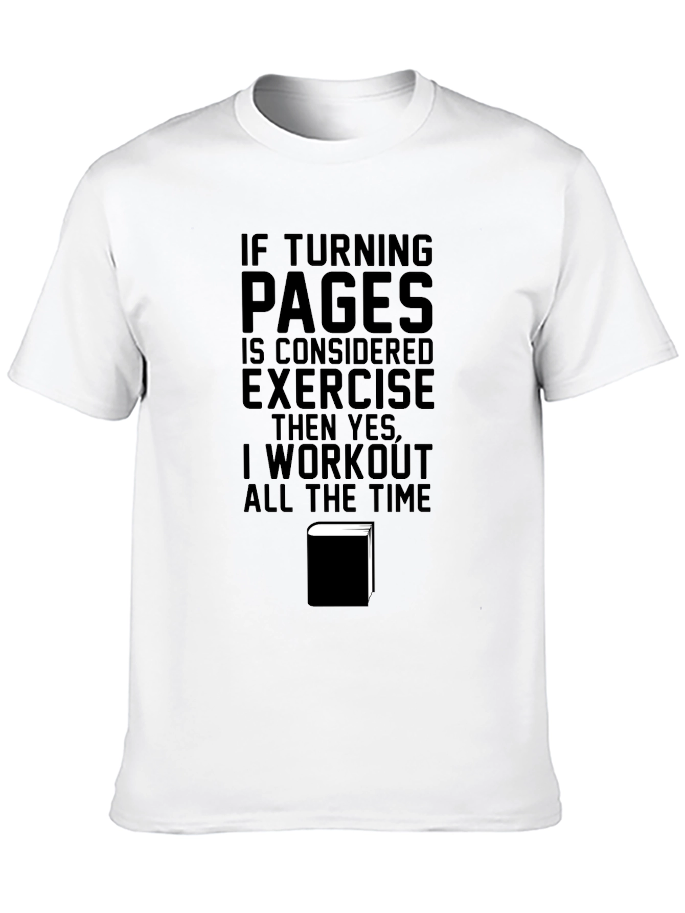Black Funny Book Lover T-Shirt - Turning Pages is Exercise view 10