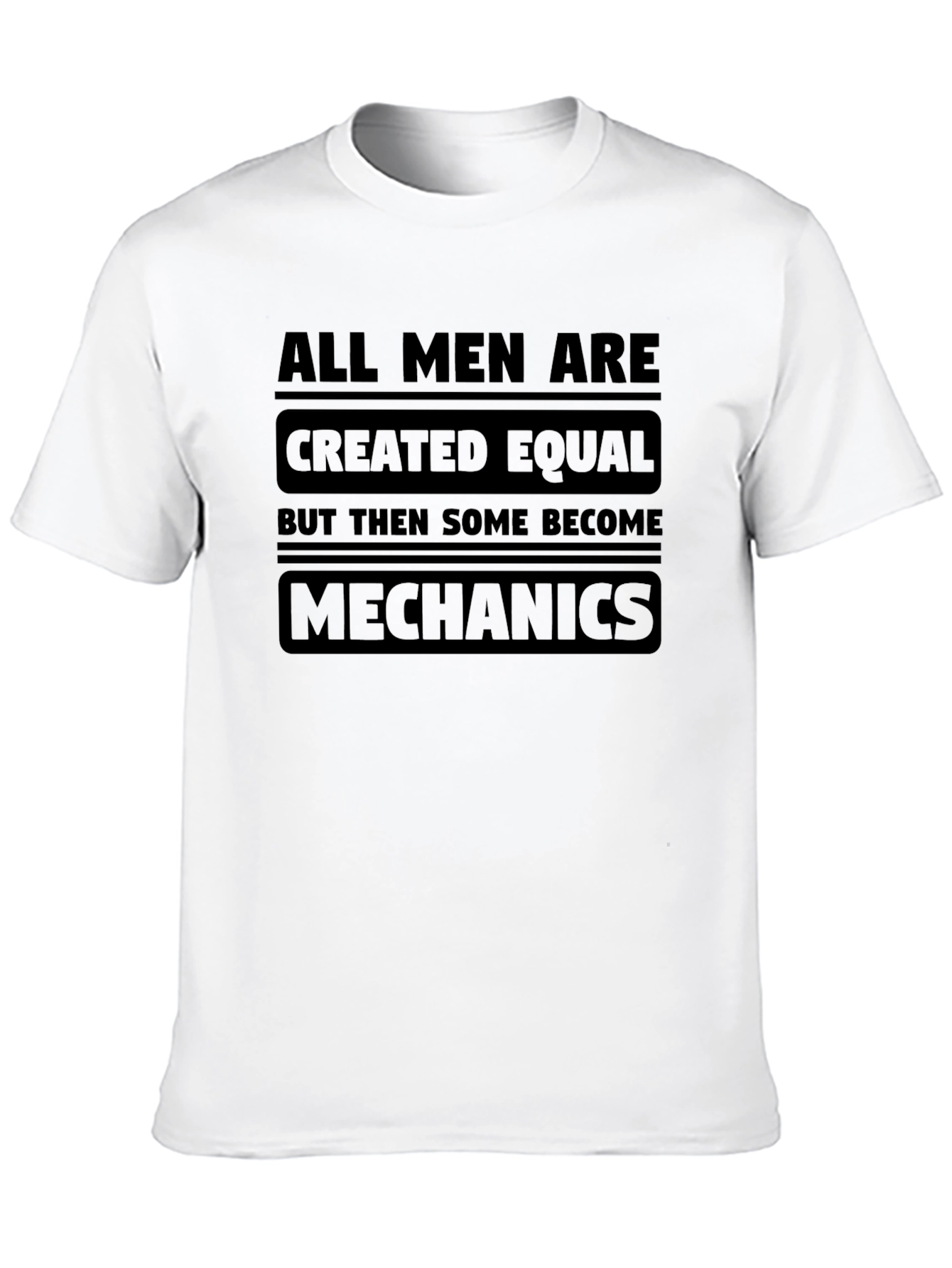 Black Mechanic T-Shirt - All Men Are Created Equal Funny Tee view 10