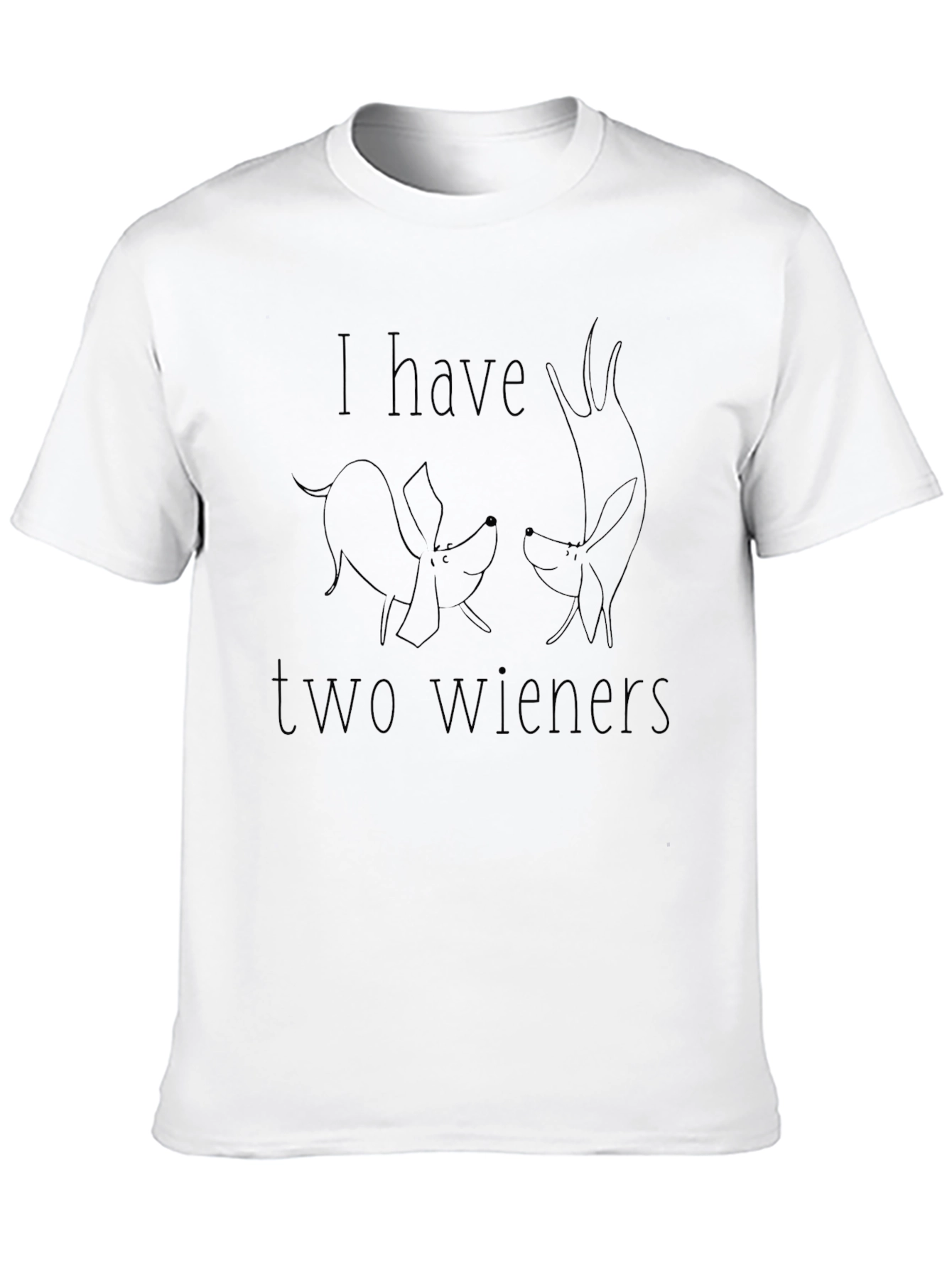 I Have Two Wieners T-Shirt Funny Dachshund Dog Tee - 10