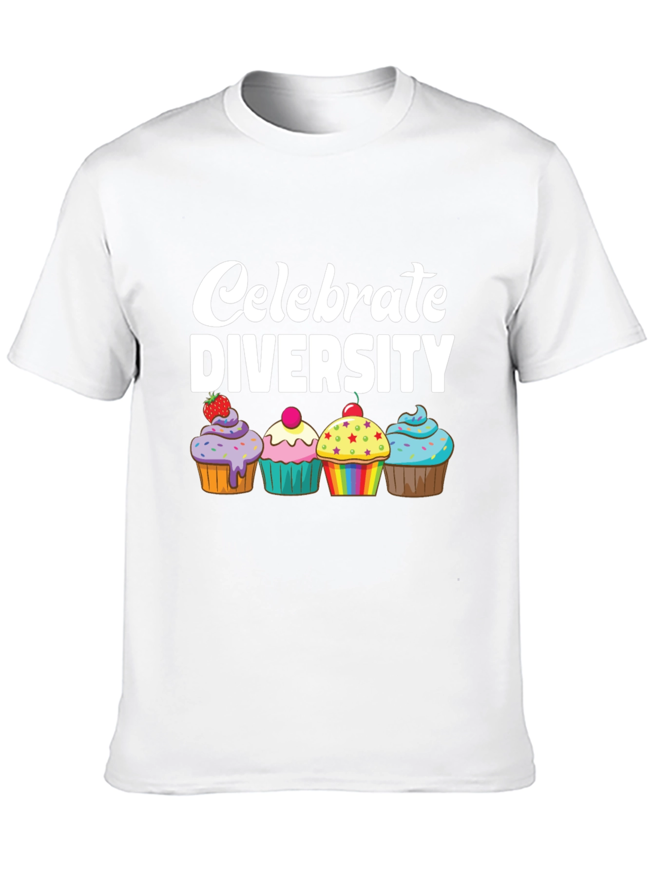 Celebrate Diversity Cupcake T-Shirt - 10