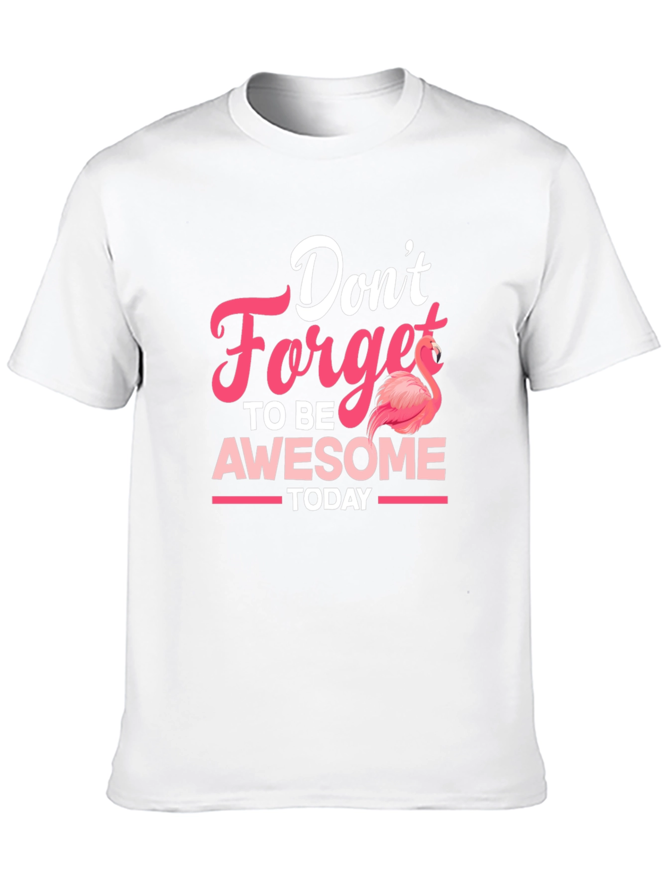 Black Don't Forget To Be Awesome Flamingo T-Shirt view 10