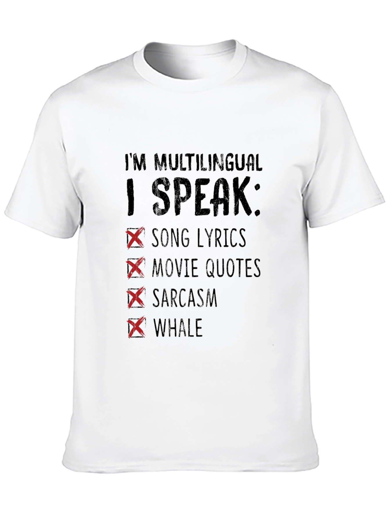 Black Multilingual T-Shirt: Song Lyrics, Movie Quotes, Sarcasm, Whale view 10